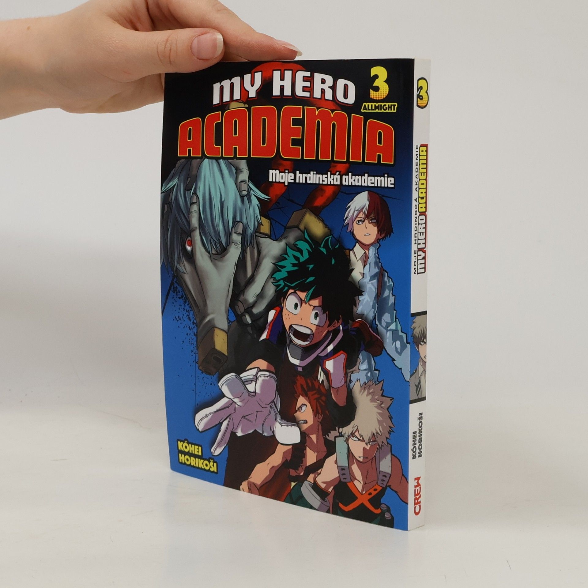 Kóhei Horikoši My hero academia. Moje hrdinská akademie. 3, Allmight