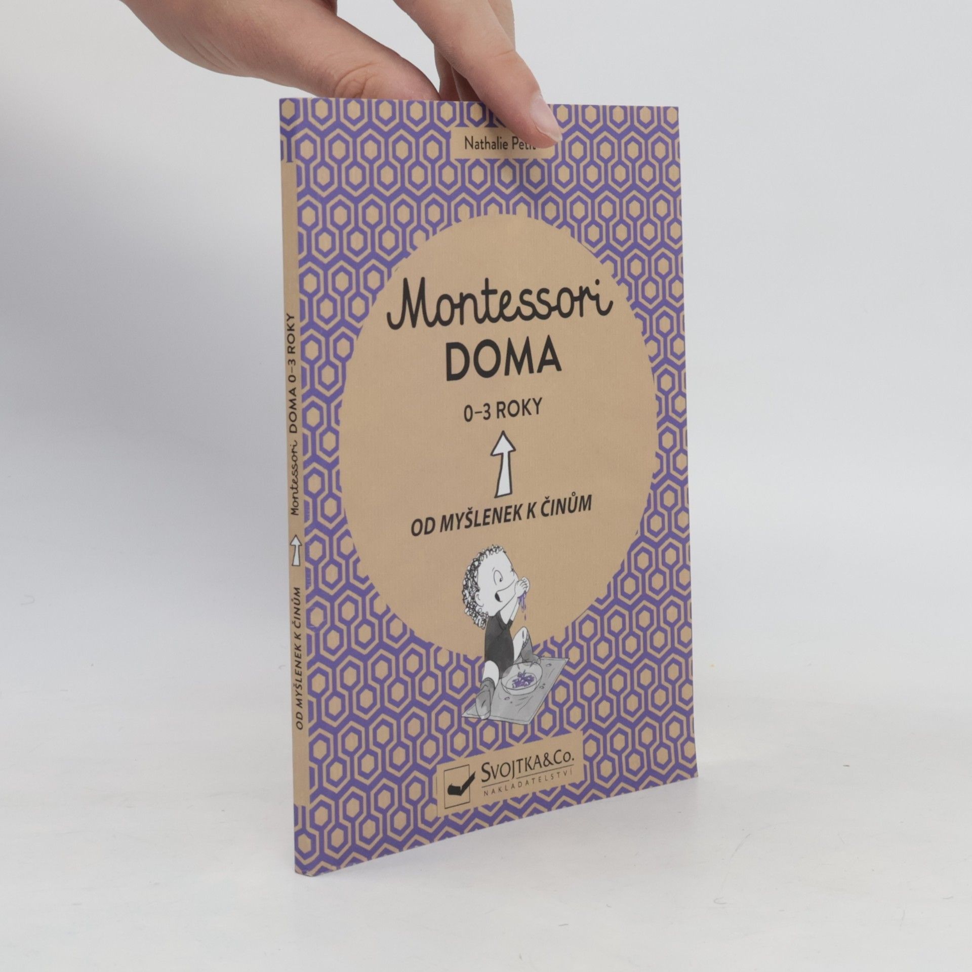Montessori doma. Od myšlenek k činům. 0-3 roky