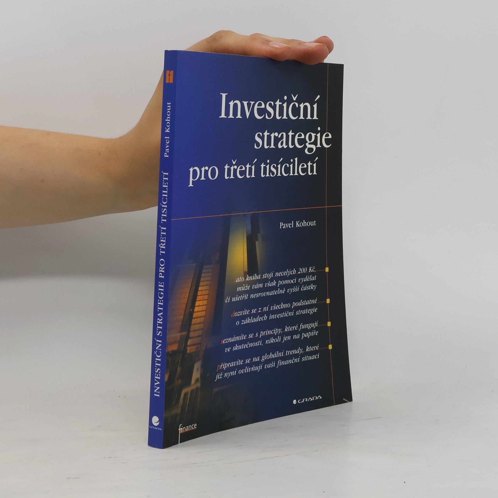 Pavel Kohout Investiční strategie pro třetí tisíciletí