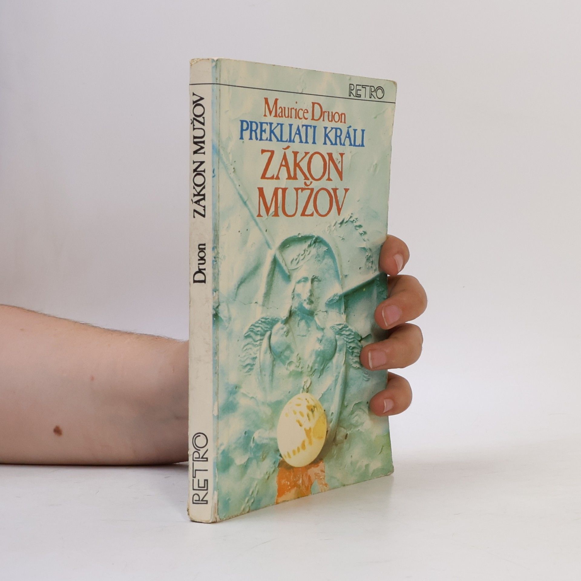 Maurice Druon Prekliati králi 4. Zákon mužov