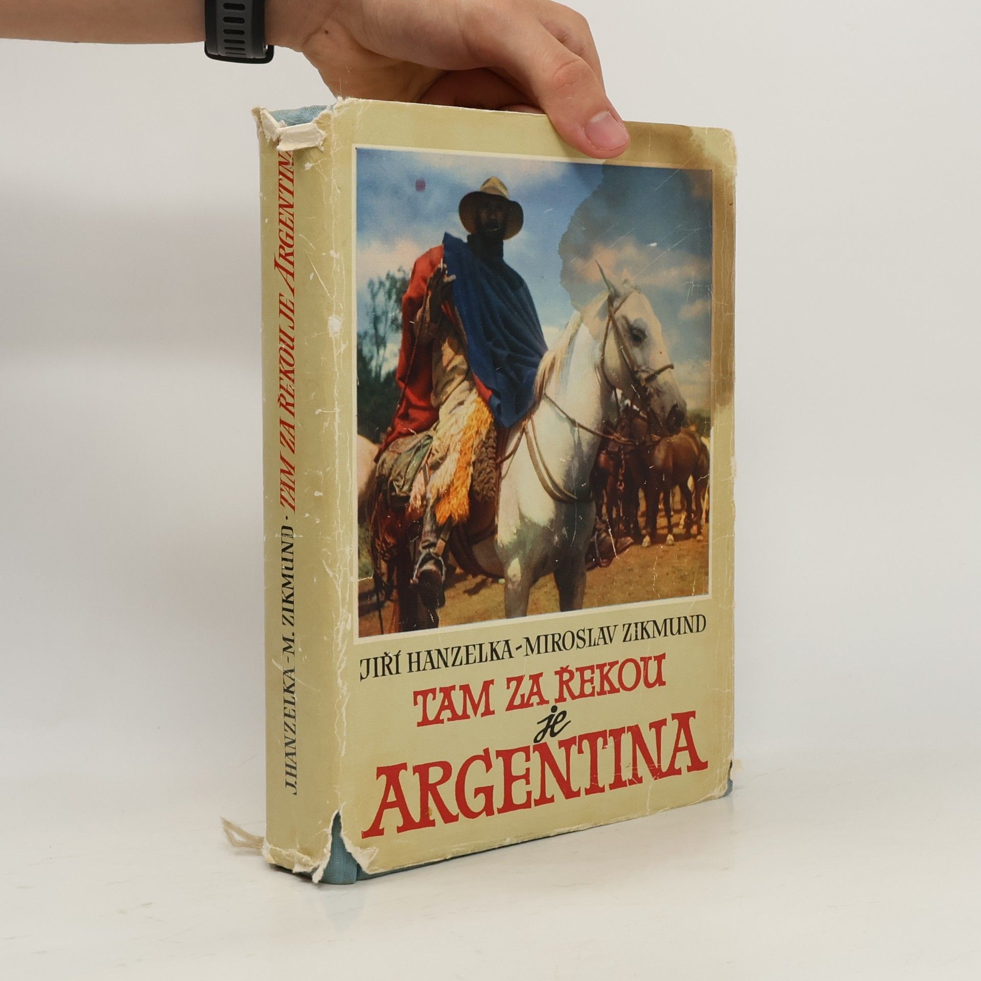 Jiří Hanzelka Tam za řekou je Argentina