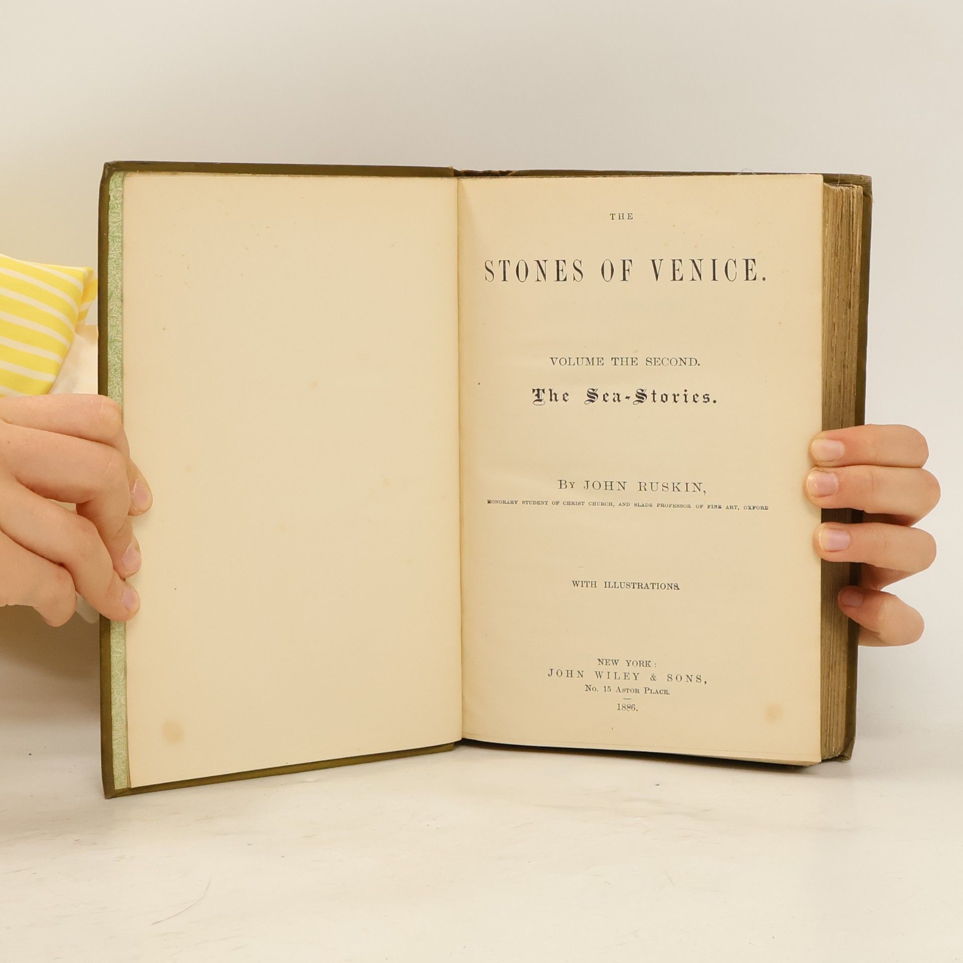 John Ruskin Stones of Venice, Volume the Second, The Sea Stories