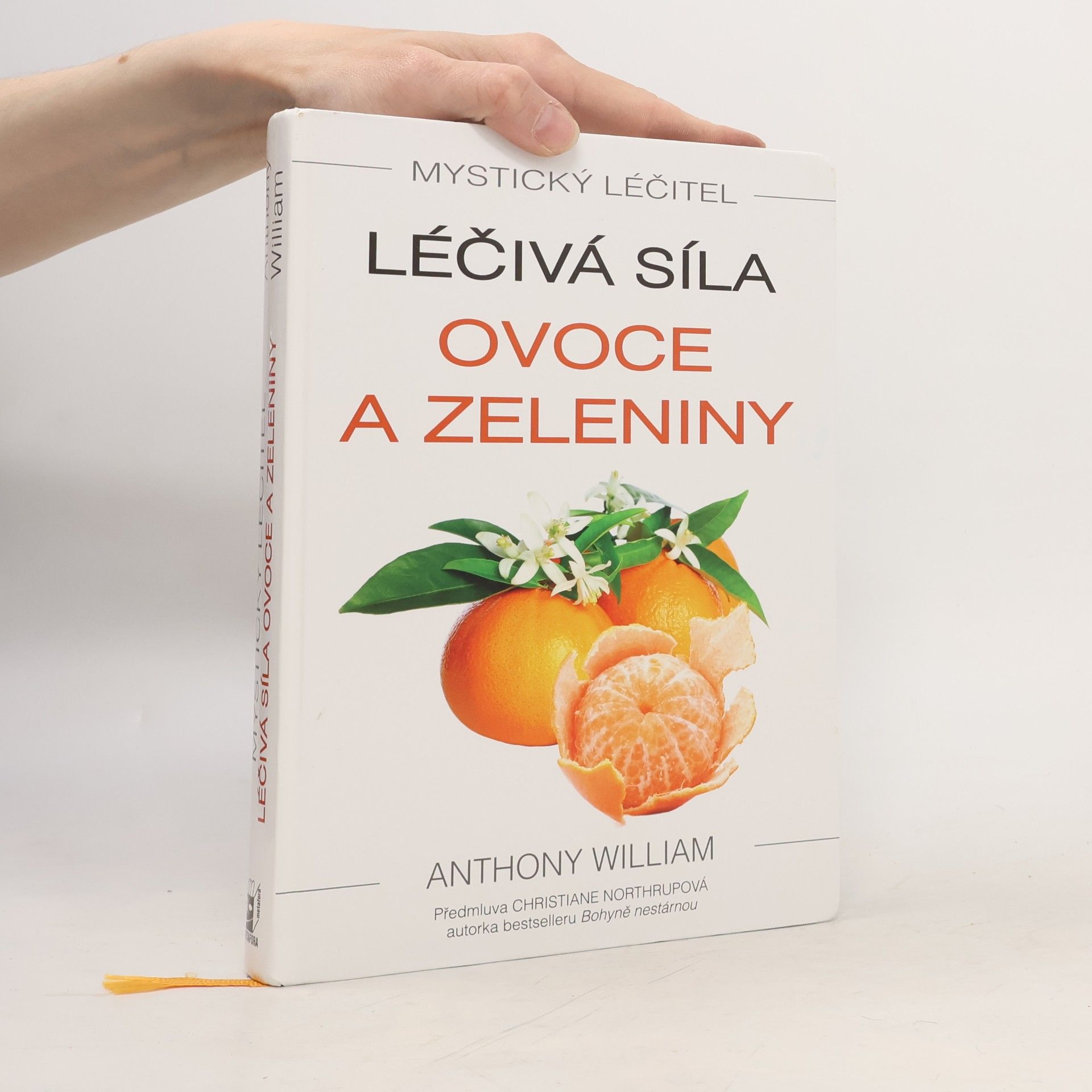 Anthony William Léčivá síla ovoce a zeleniny
