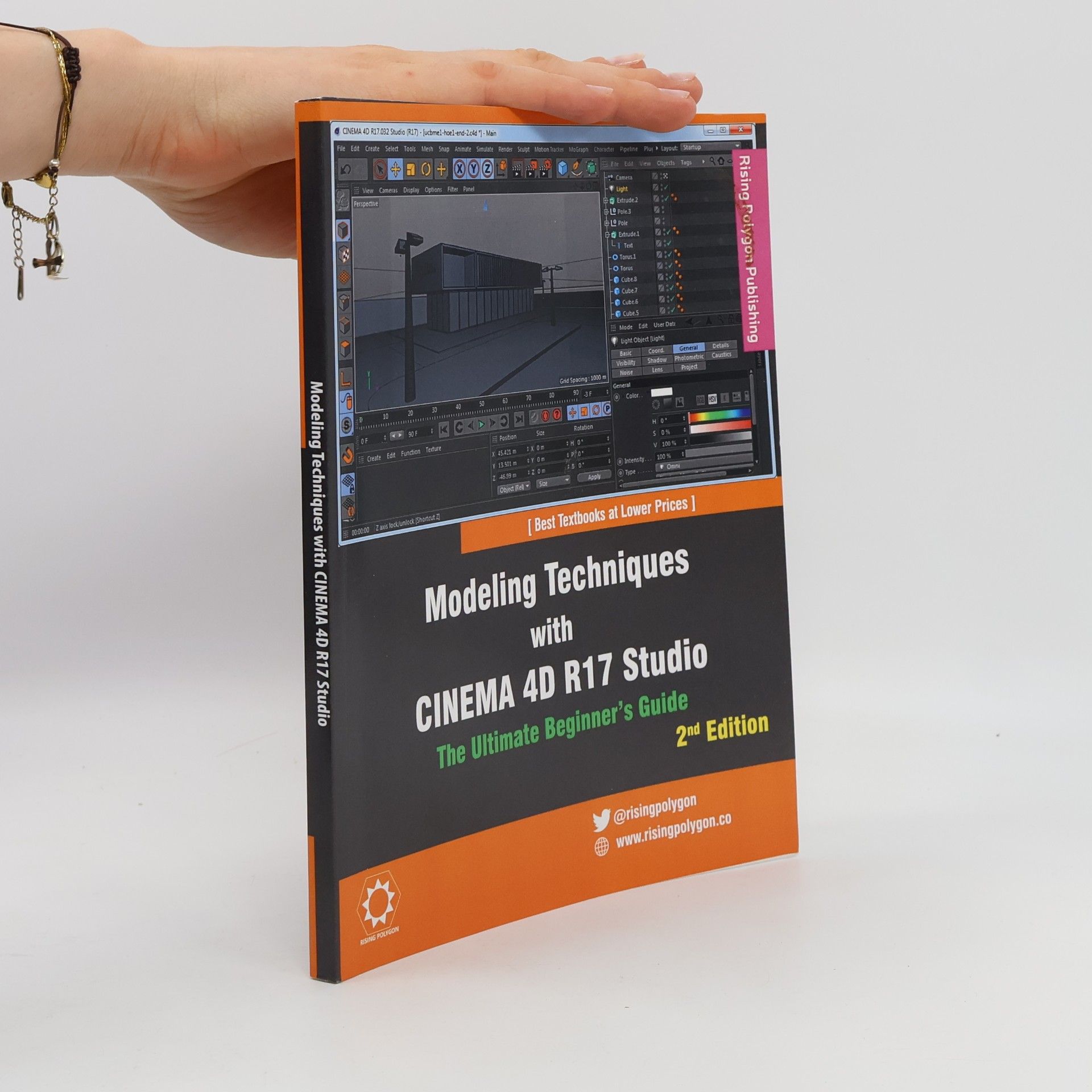 Rising Polygon Modeling Techniques with CINEMA 4D R17 Studio - The Ultimate Beginner’s Guide - 2nd Edition