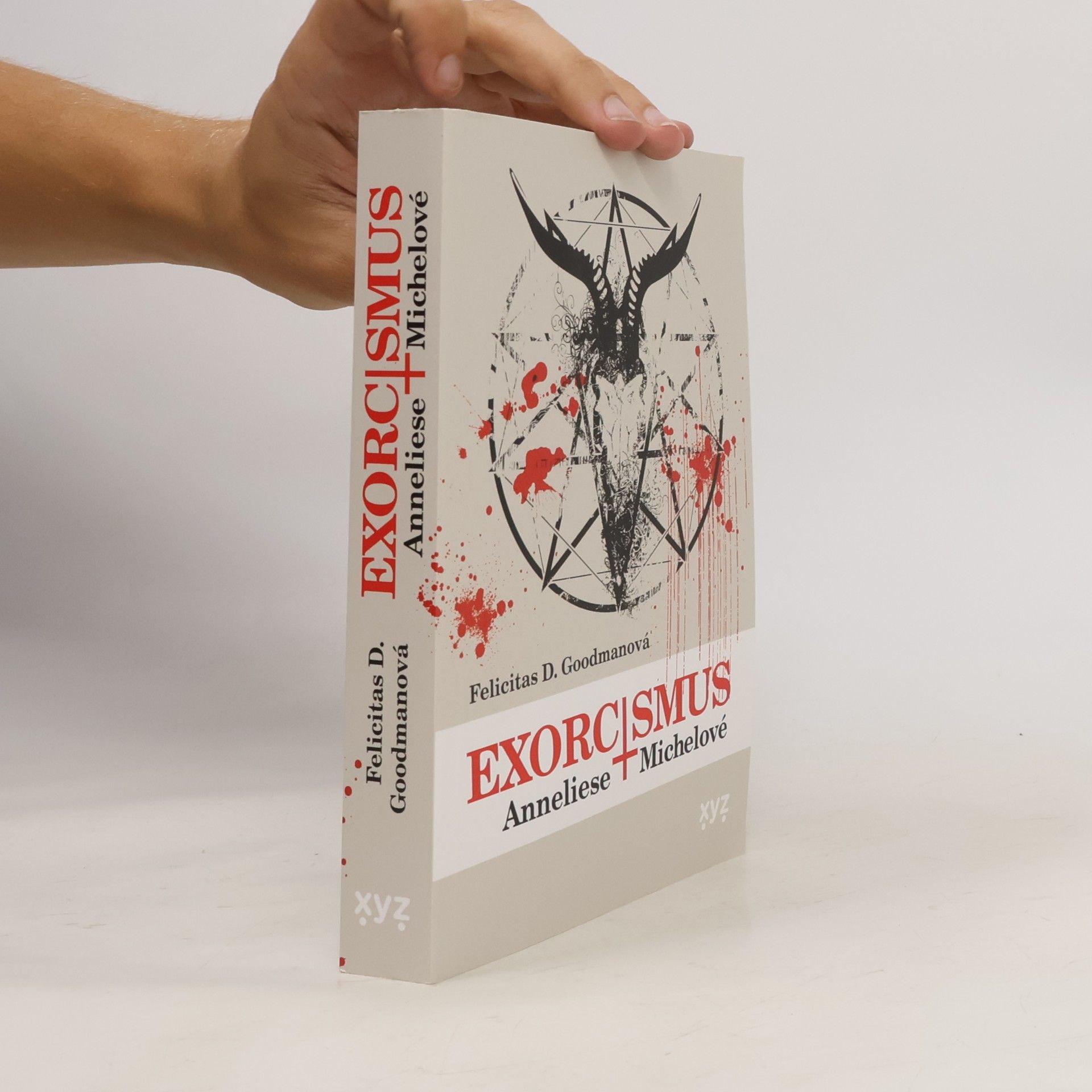 Felicitas D. Goodman Exorcismus Anneliese Michelové