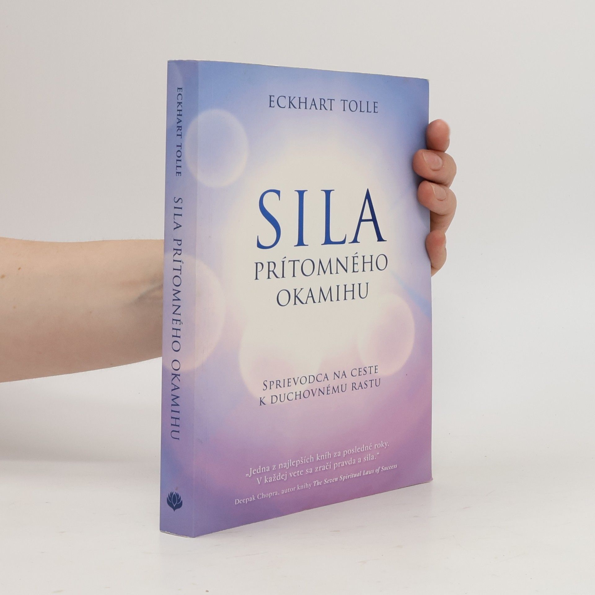 Eckhart Tolle Síla prítomného okamihu