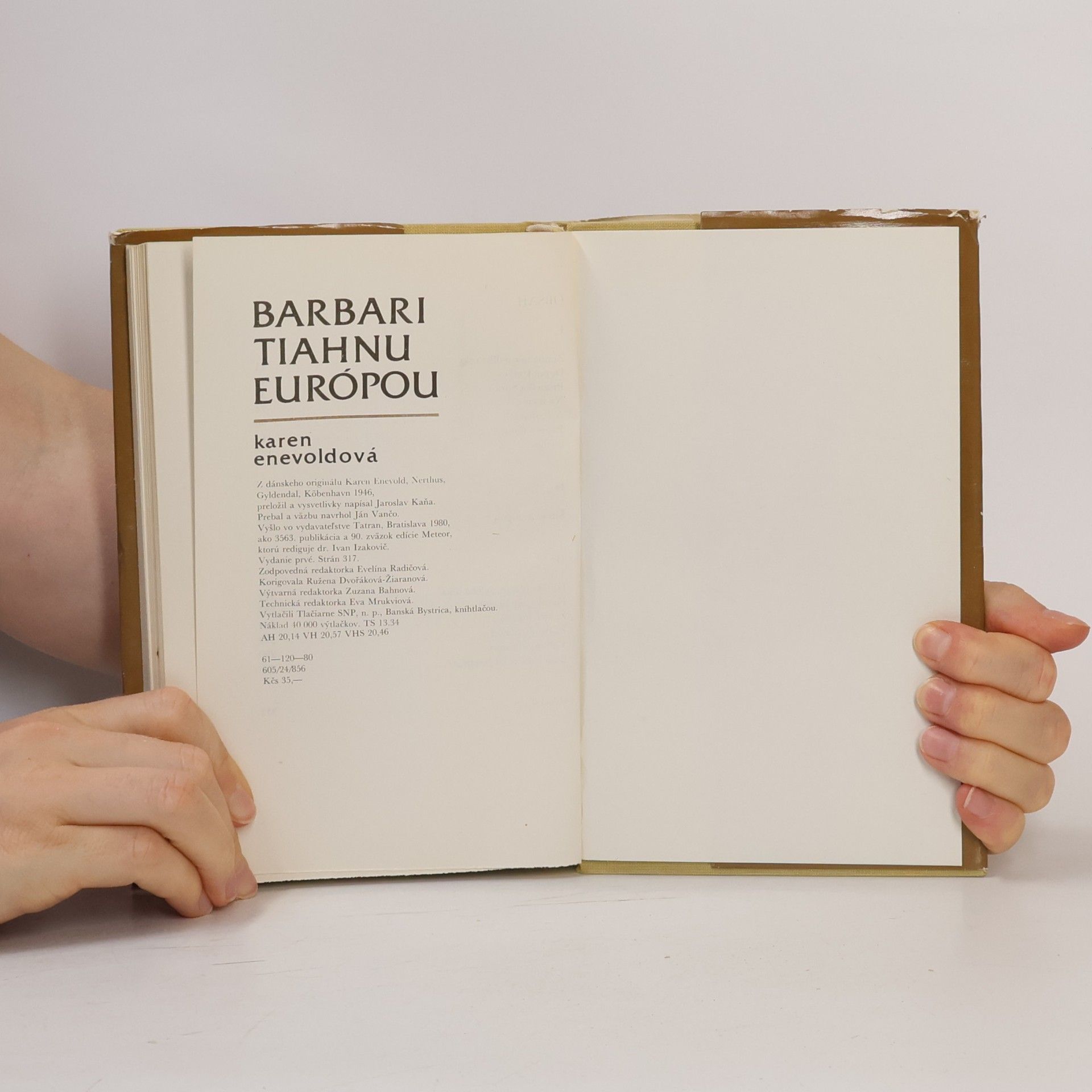 Karen Enevold Barbari tiahnu Európou