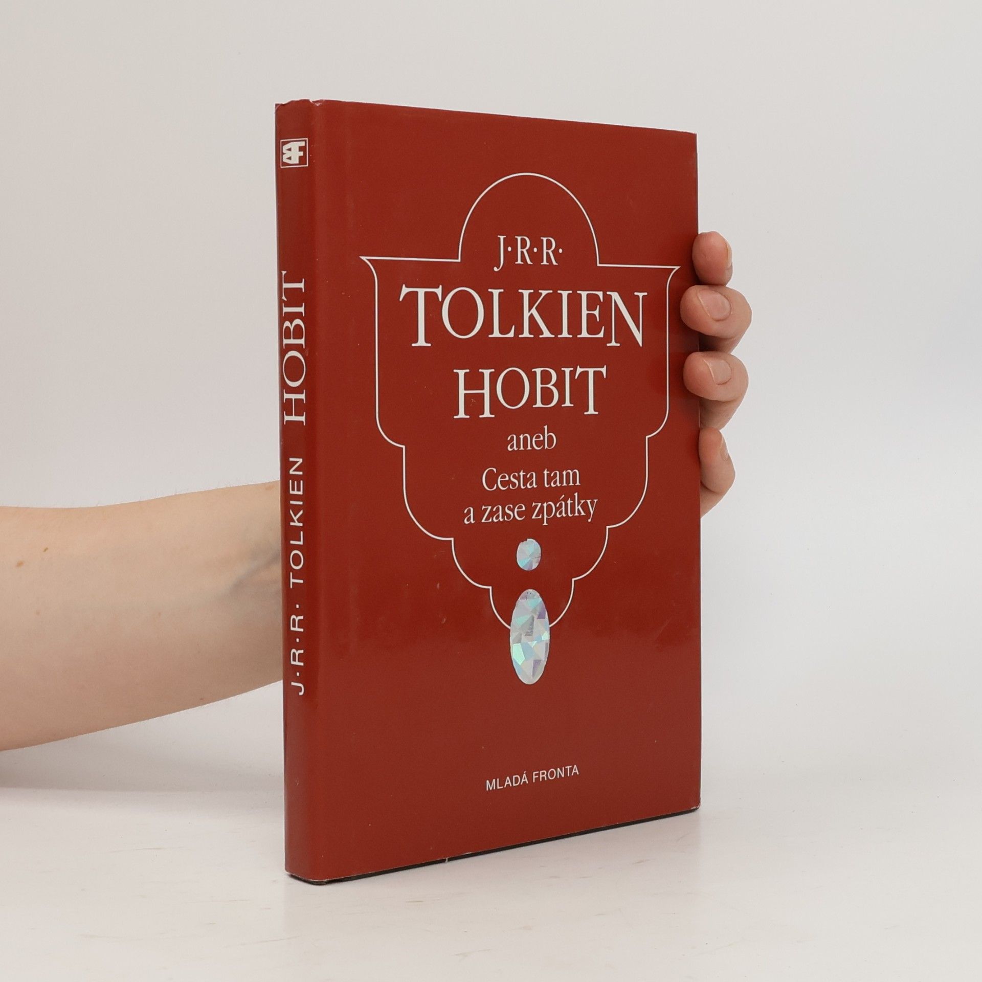John Ronald Reuel Tolkien Hobit aneb Cesta tam a zase zpátky