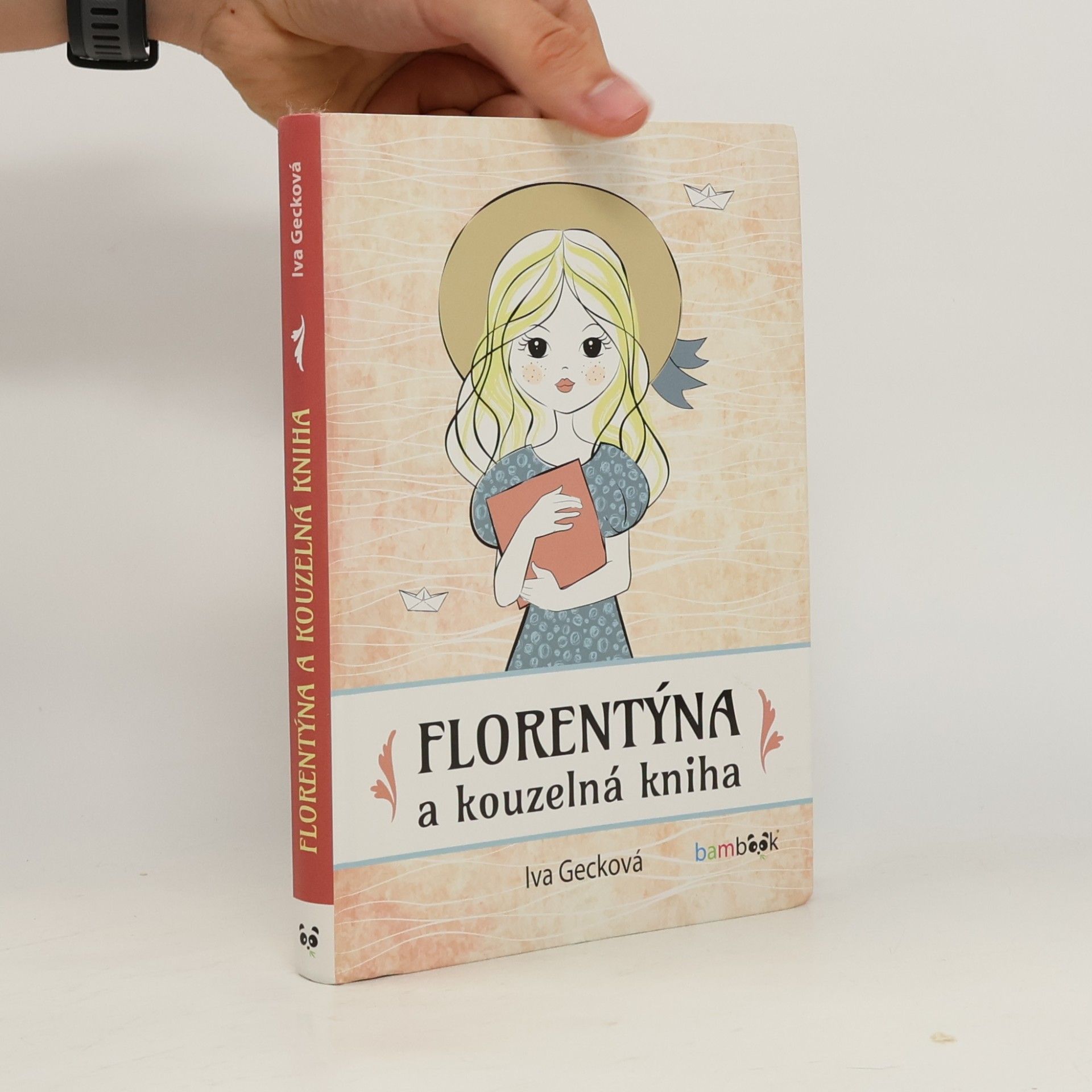 Iva Gecková Florentýna a kouzelná kniha