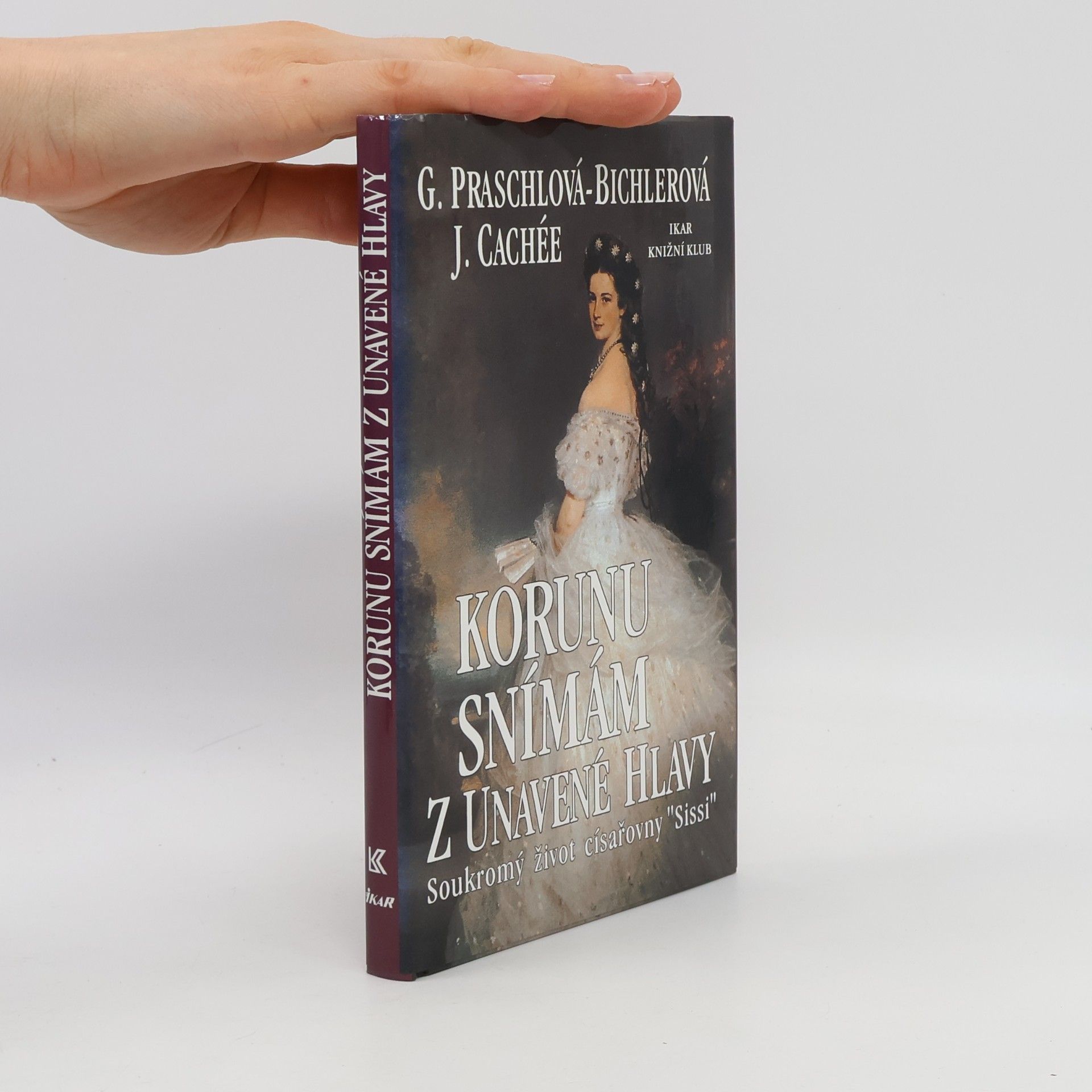 Korunu snímám z unavené hlavy. Soukromý život císařovny Sissi