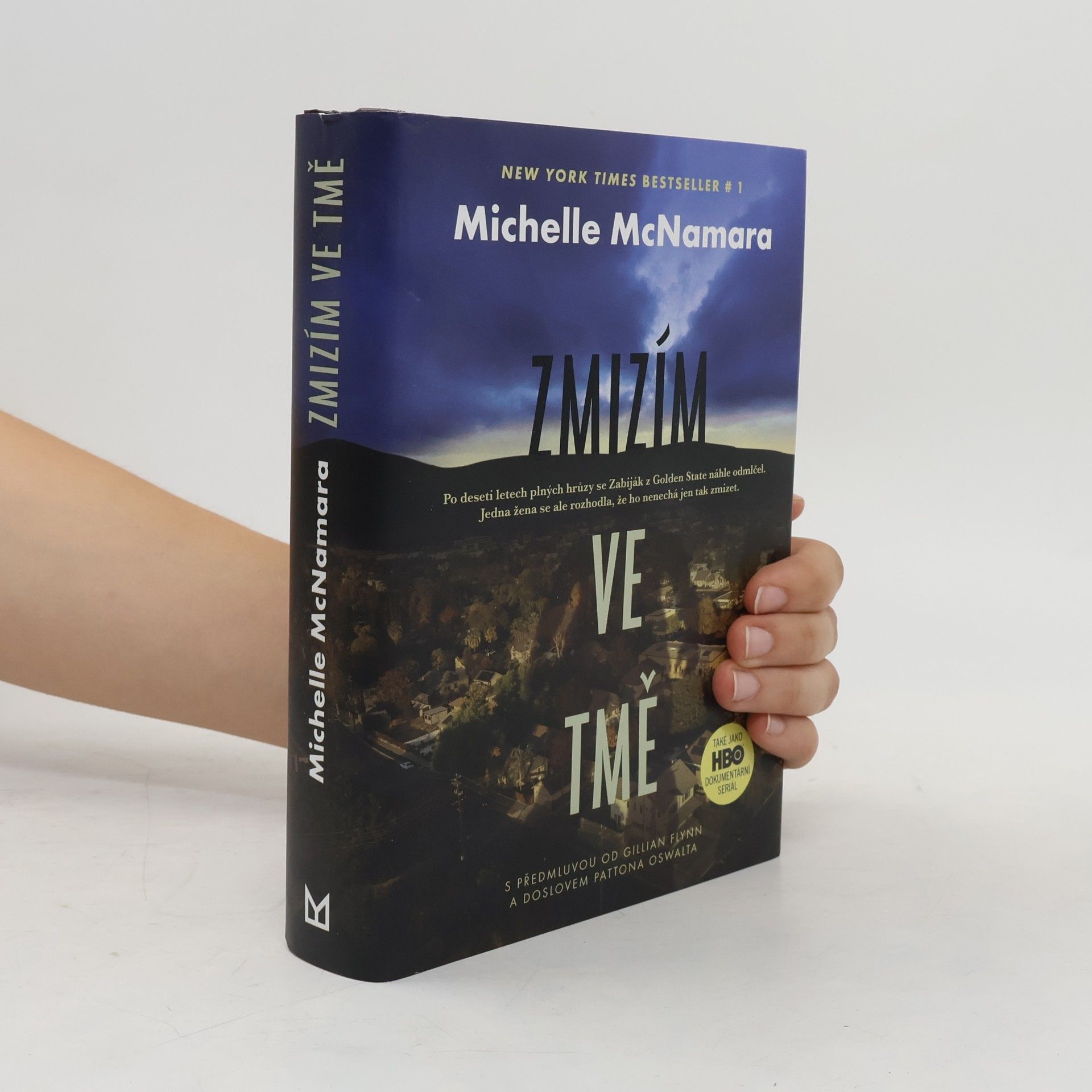 Michelle McNamara Zmizím ve tmě : obsesivní pátrání jedné ženy po zabijákovi z Golden State