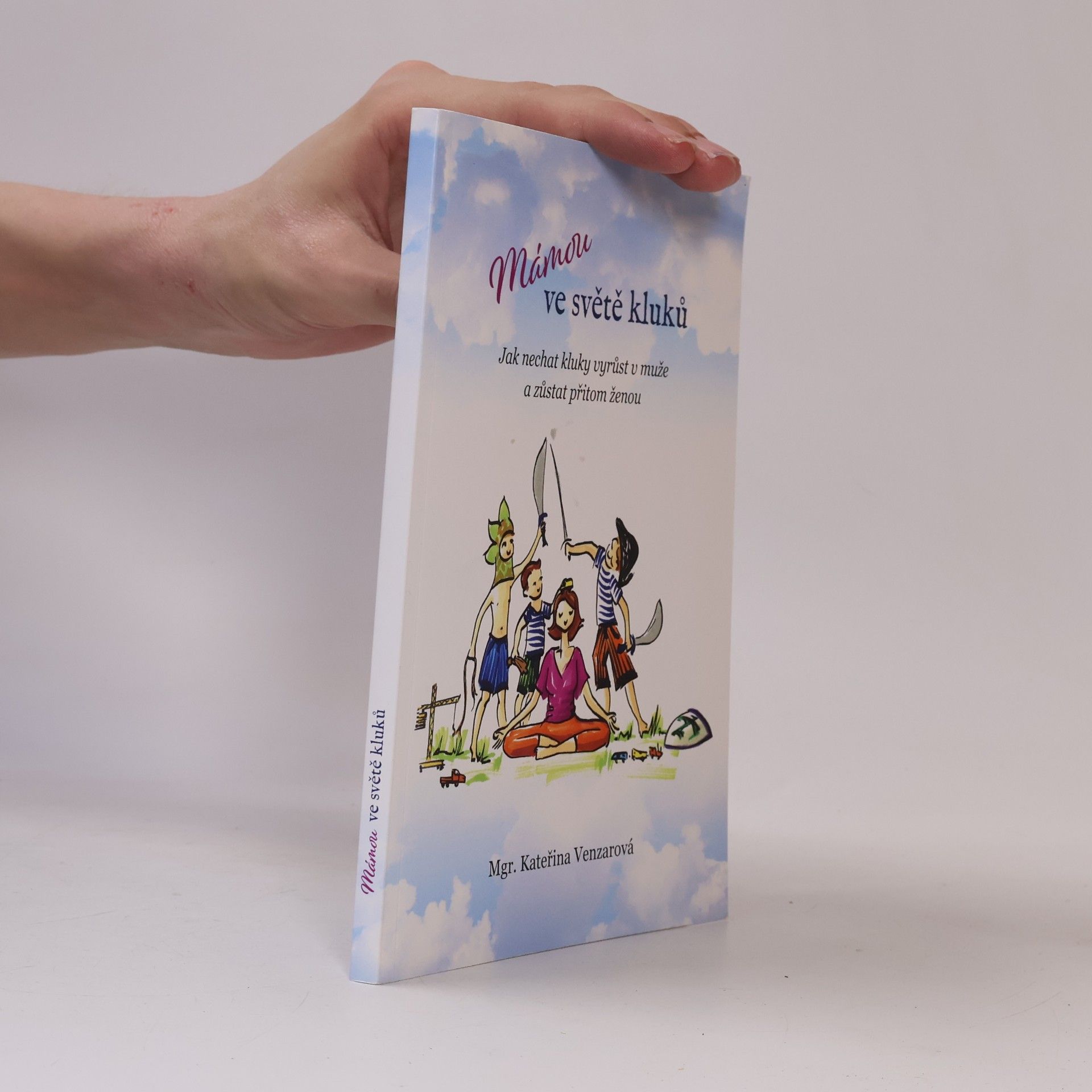 Kateřina Venzarová Mámou ve světě kluků