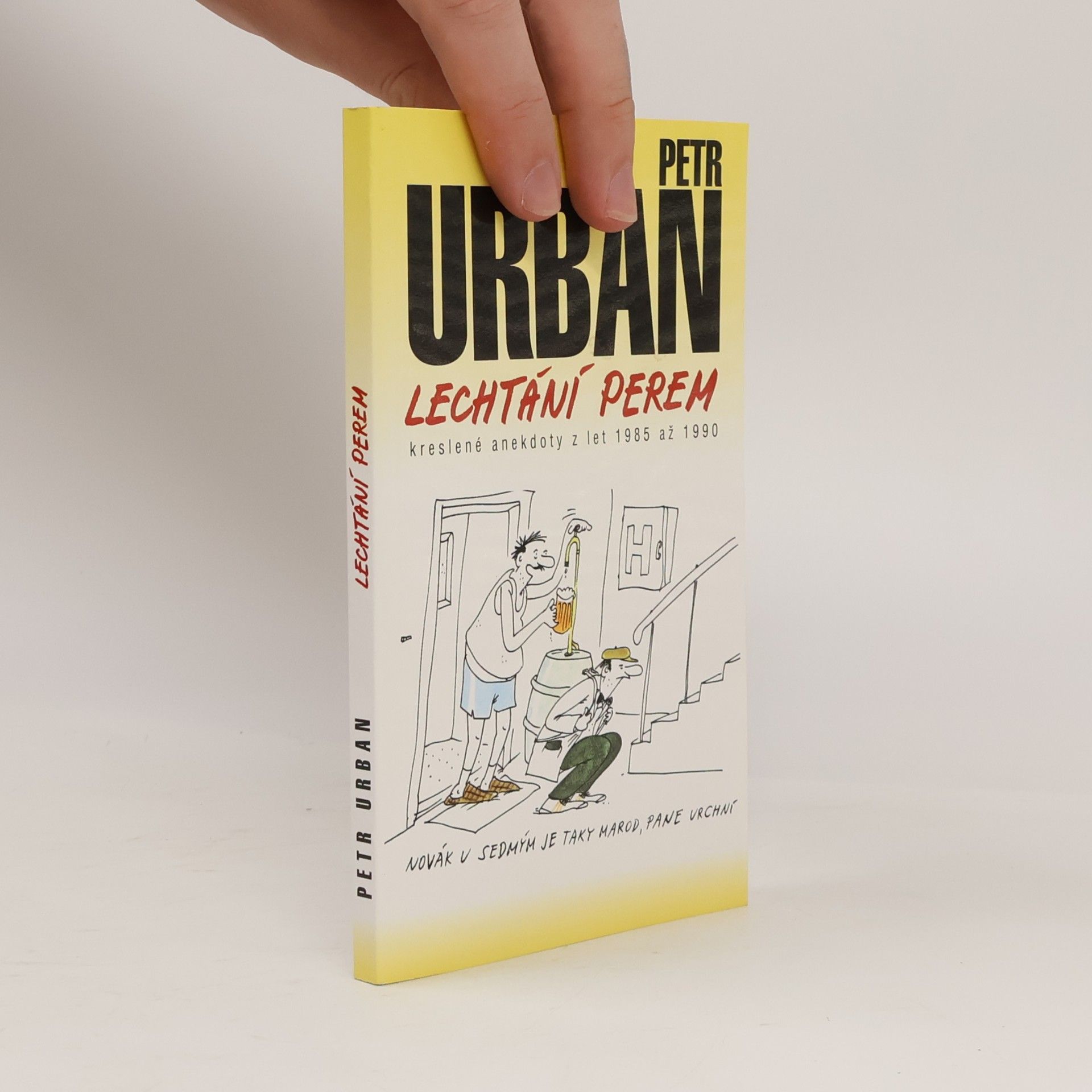 Petr Urban Lechtání perem : [kreslené anekdoty z let 1985 až 1990]