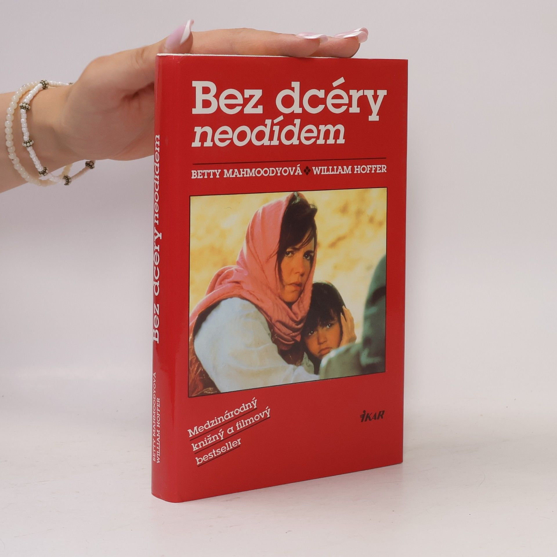 Betty Mahmoody Bez dcéry neodídem
