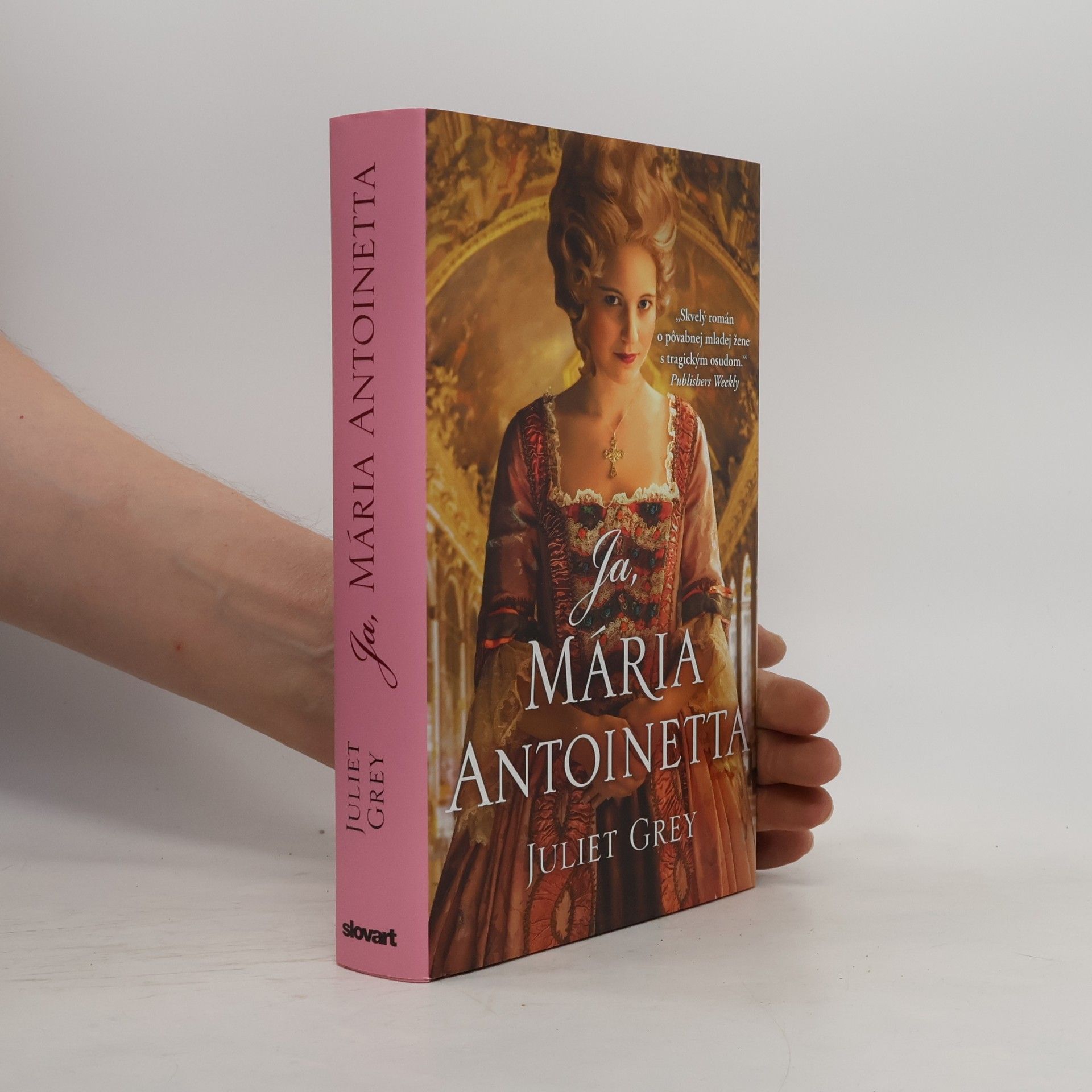 Juliet Grey Ja, Mária Antoinetta