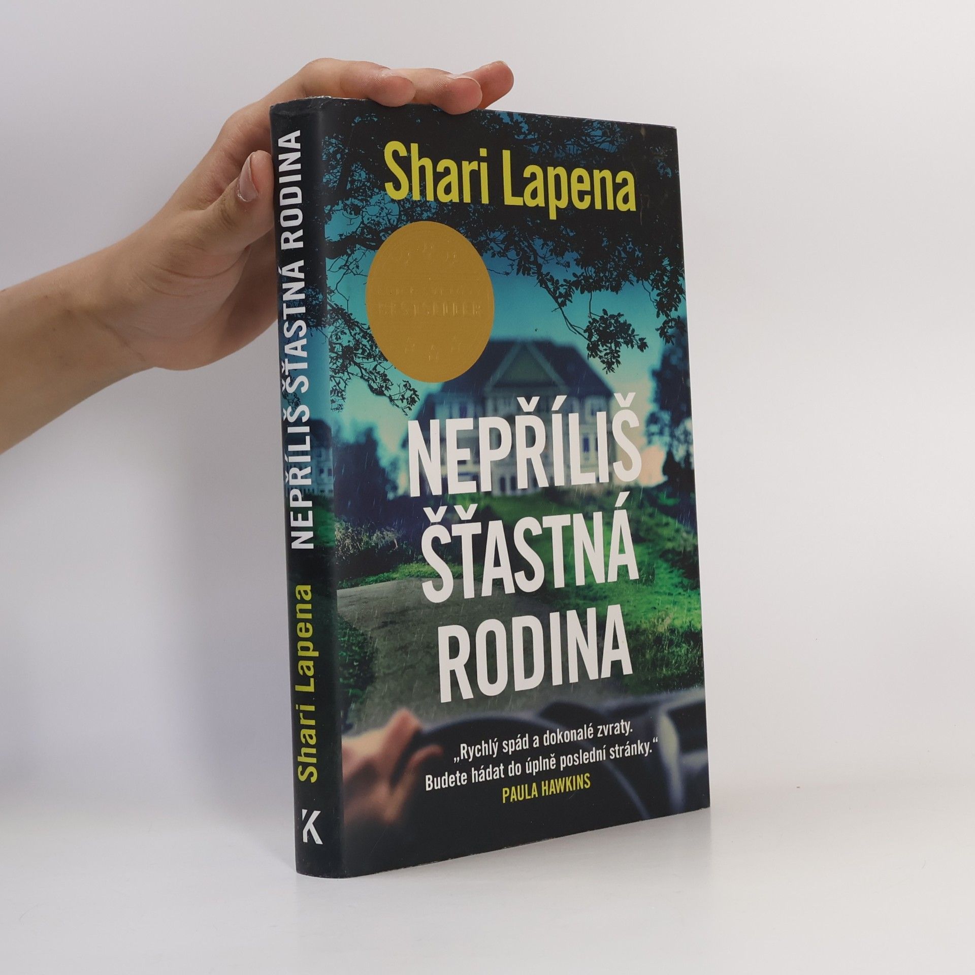 Shari Lapena Nepříliš šťastná rodina