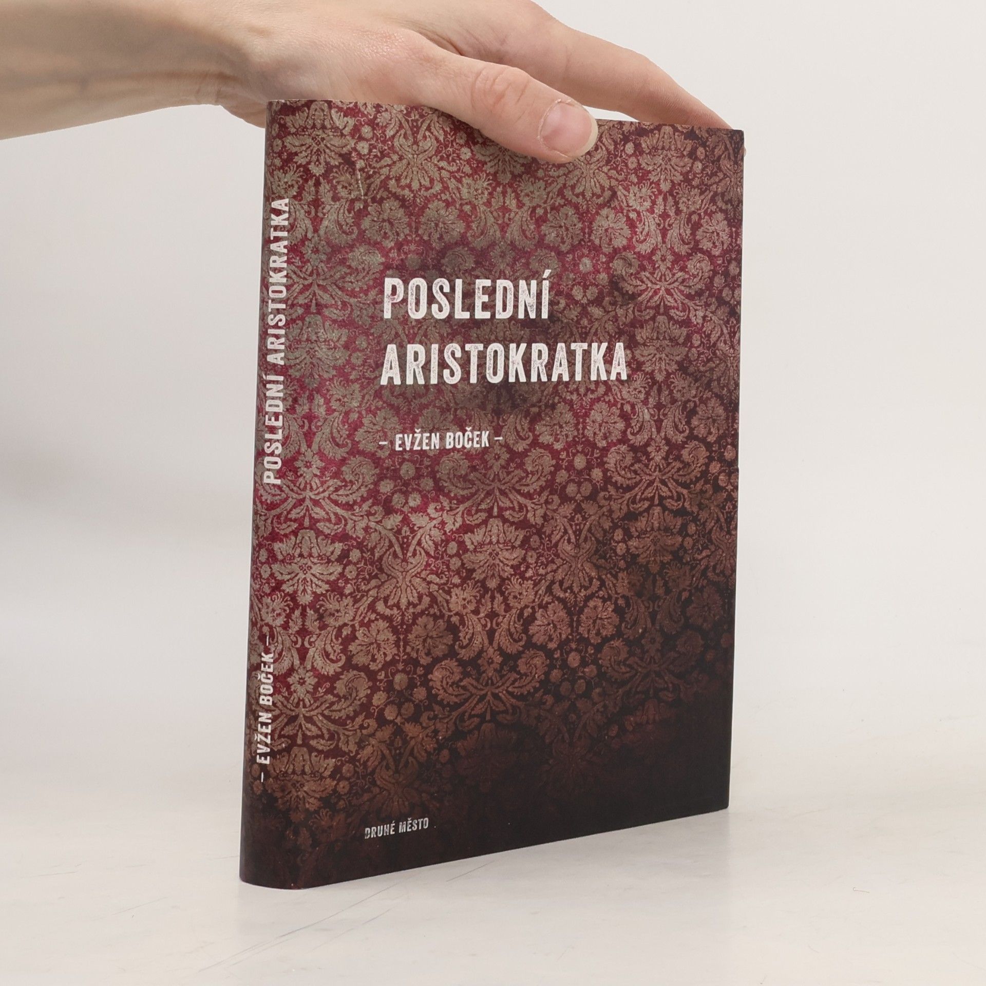 Evžen Boček Poslední aristokratka