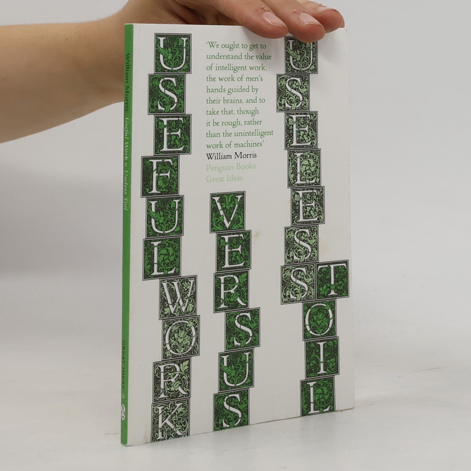 William Morris Great Ideas - 53: Useful Work versus Useless Toil