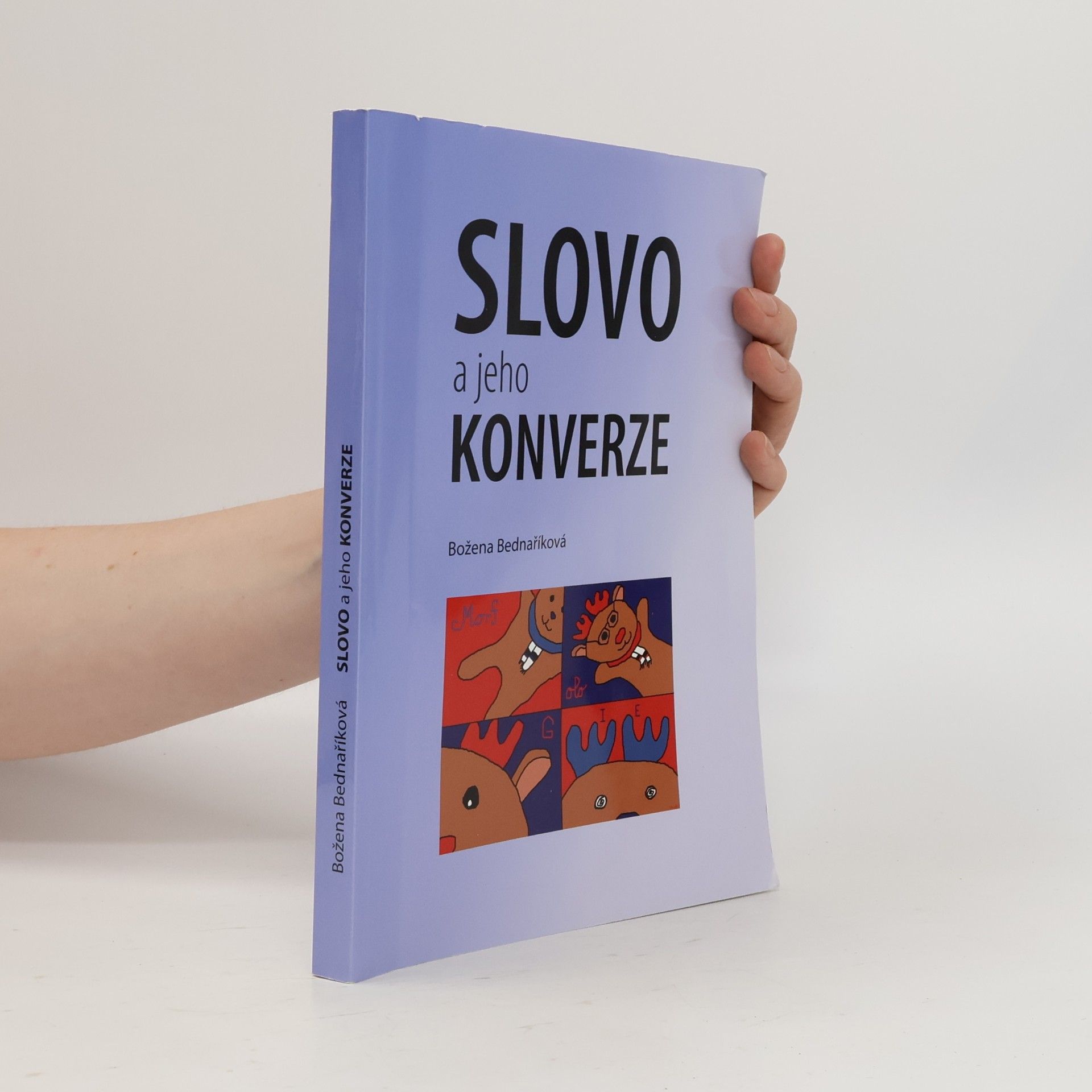 Božena Bednaříková Slovo a jeho konverze
