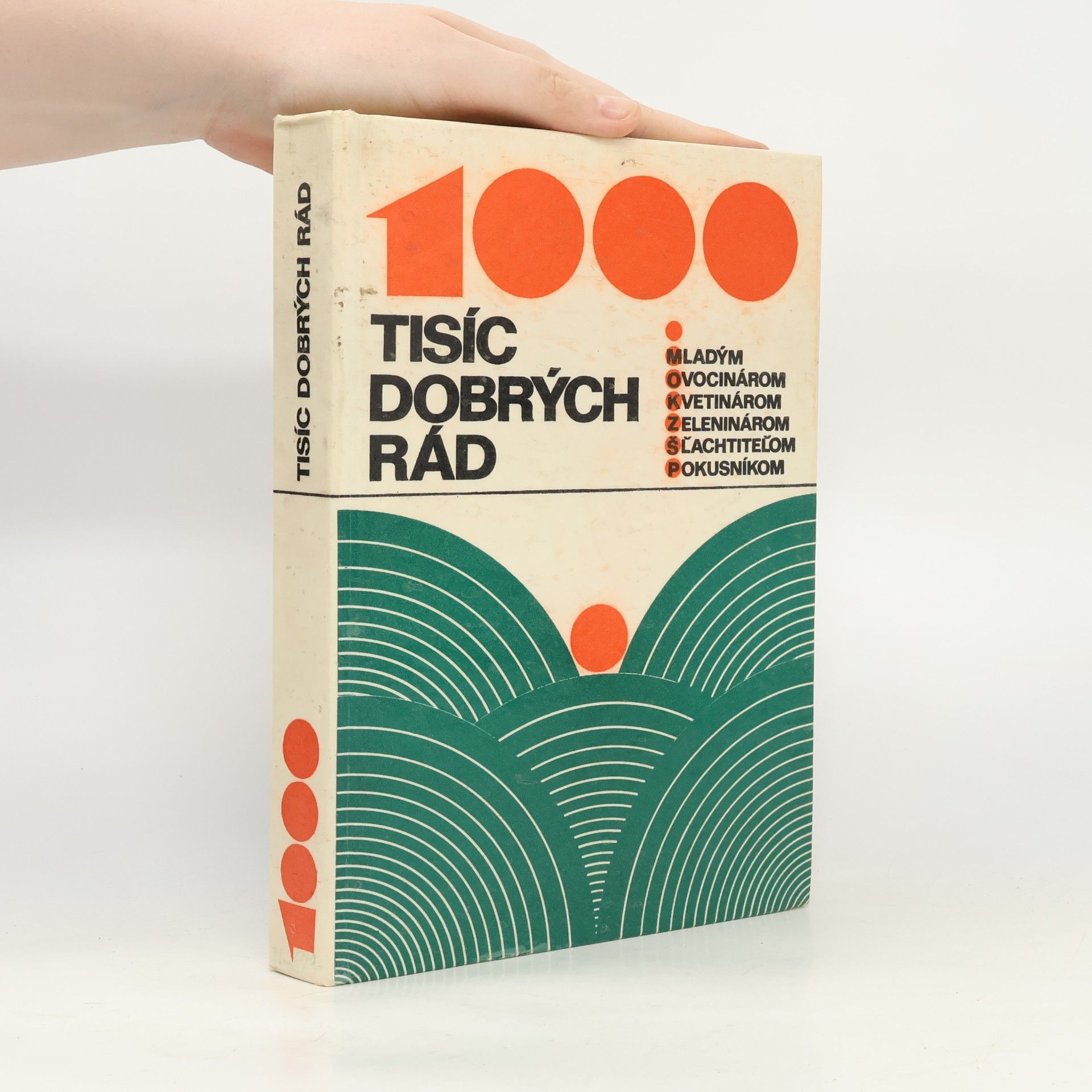 Radoslav Šrot Tisíc dobrých rád