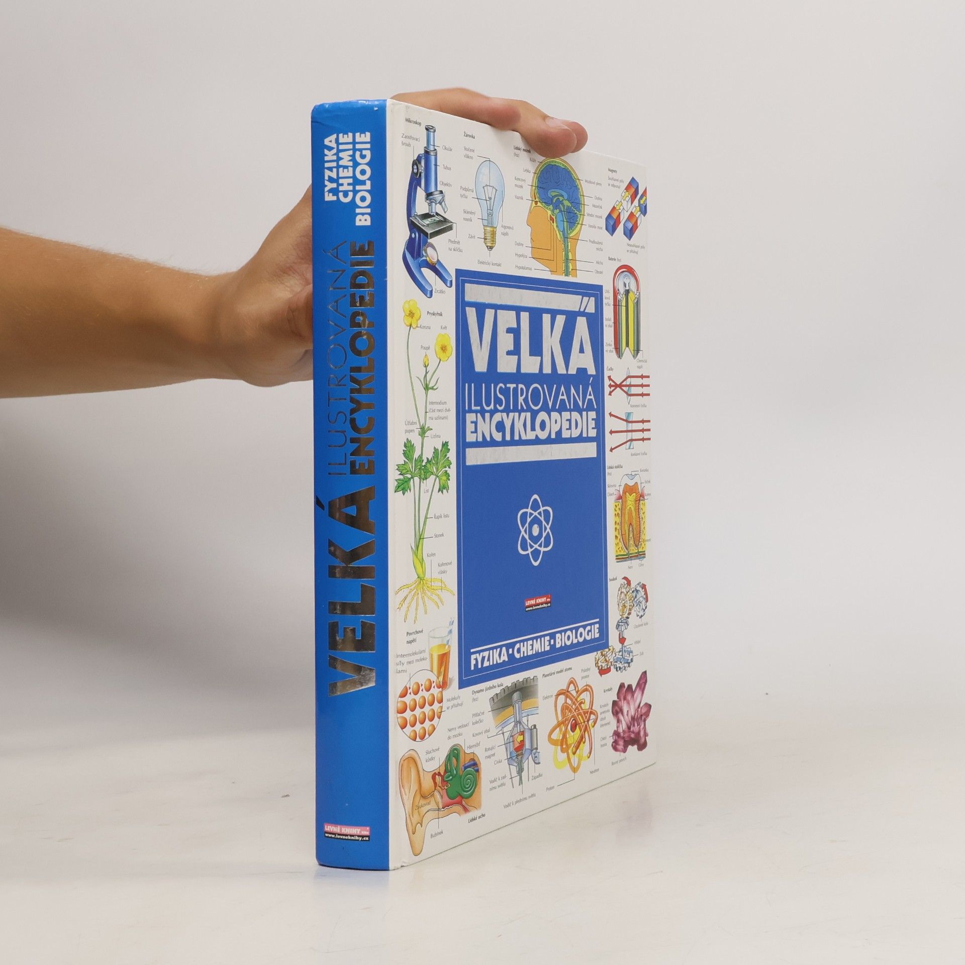 Kolektiv autorů Velká ilustrovaná encyklopedie: Fyzika-chemie-biologie