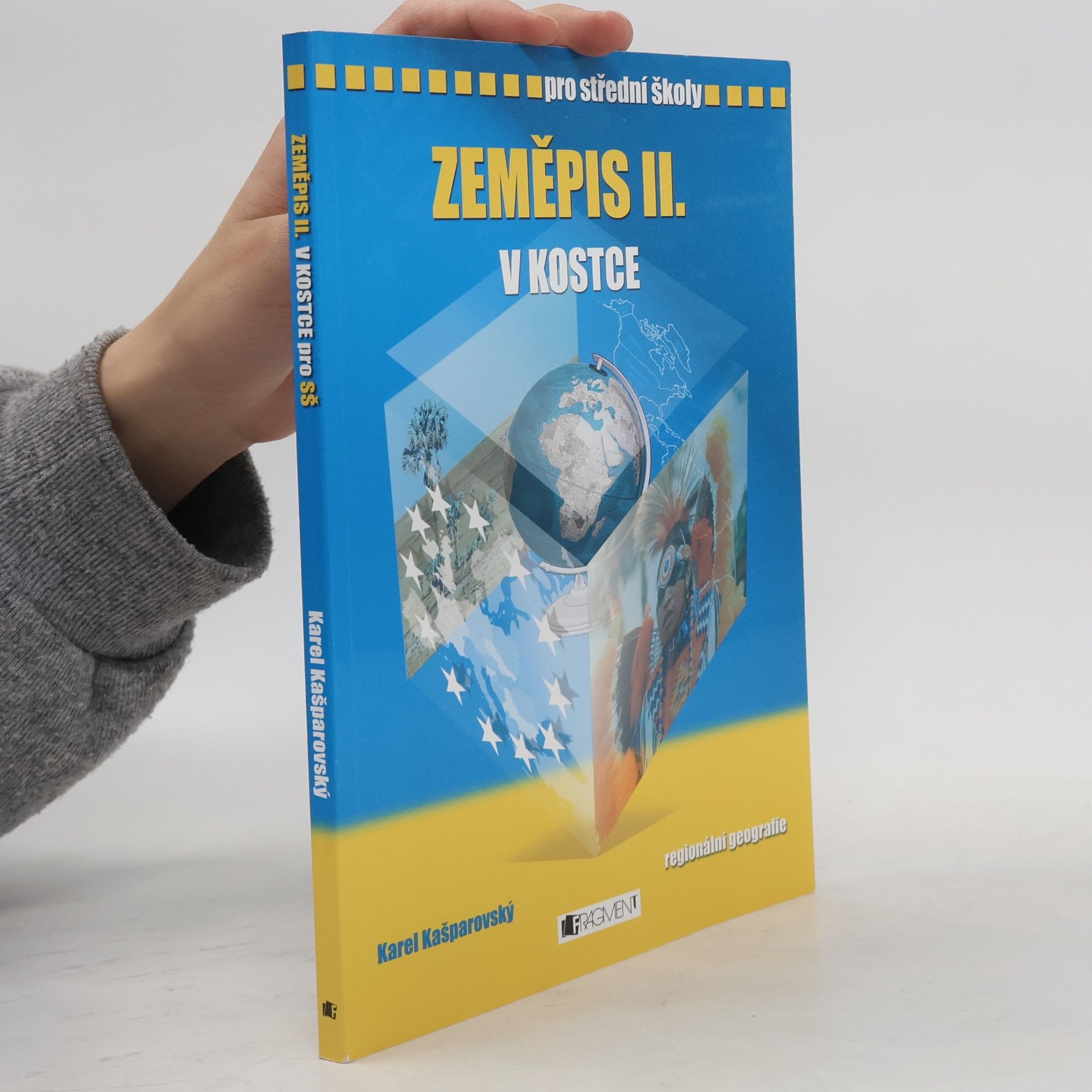Karel Kašparovský Zeměpis II. v kostce. Regionální geografie
