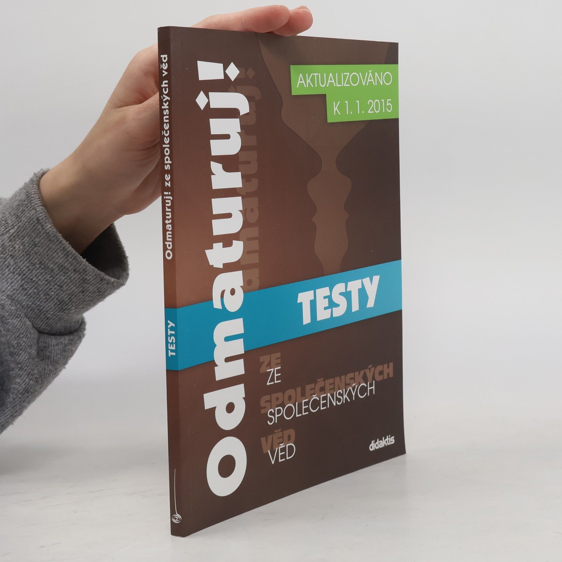Autores varios Odmaturuj! ze společenských věd. Testy