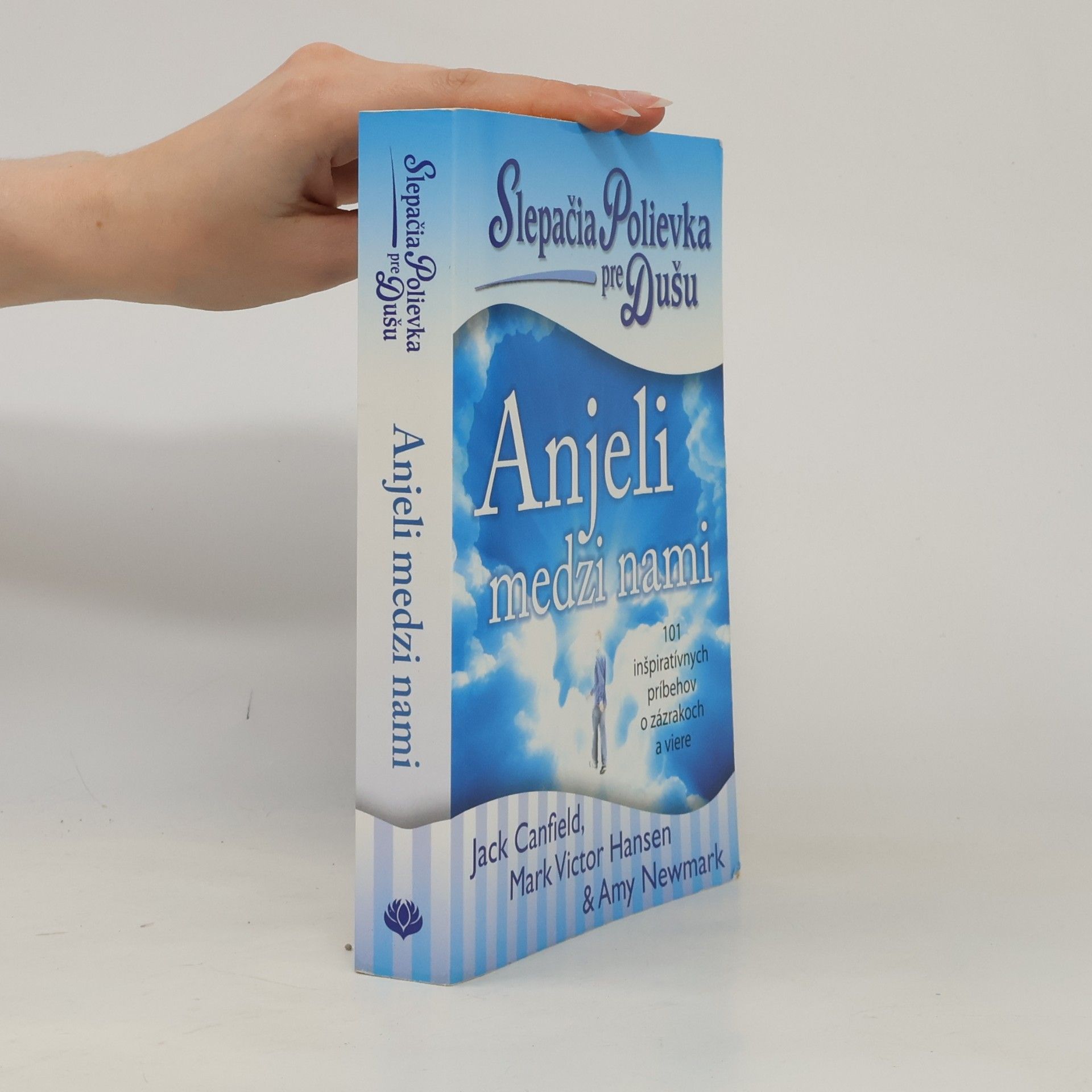 Slepačia polievka pre dušu: Anjeli medzi nami