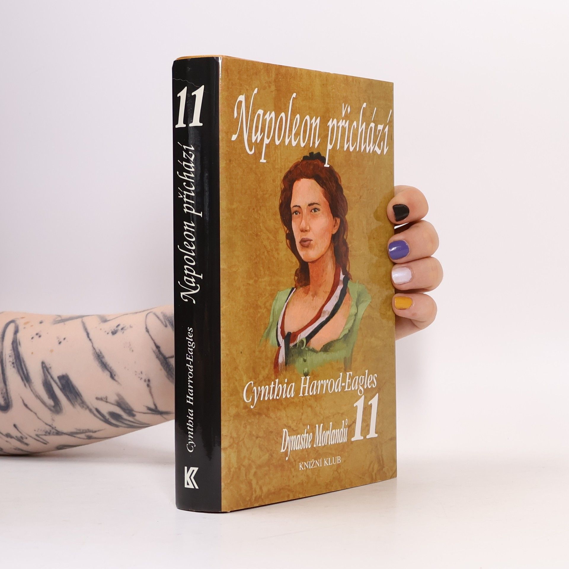 Cynthia Harrod-Eagles Napoleon přichází. Dynastie Morlandů. 11. díl