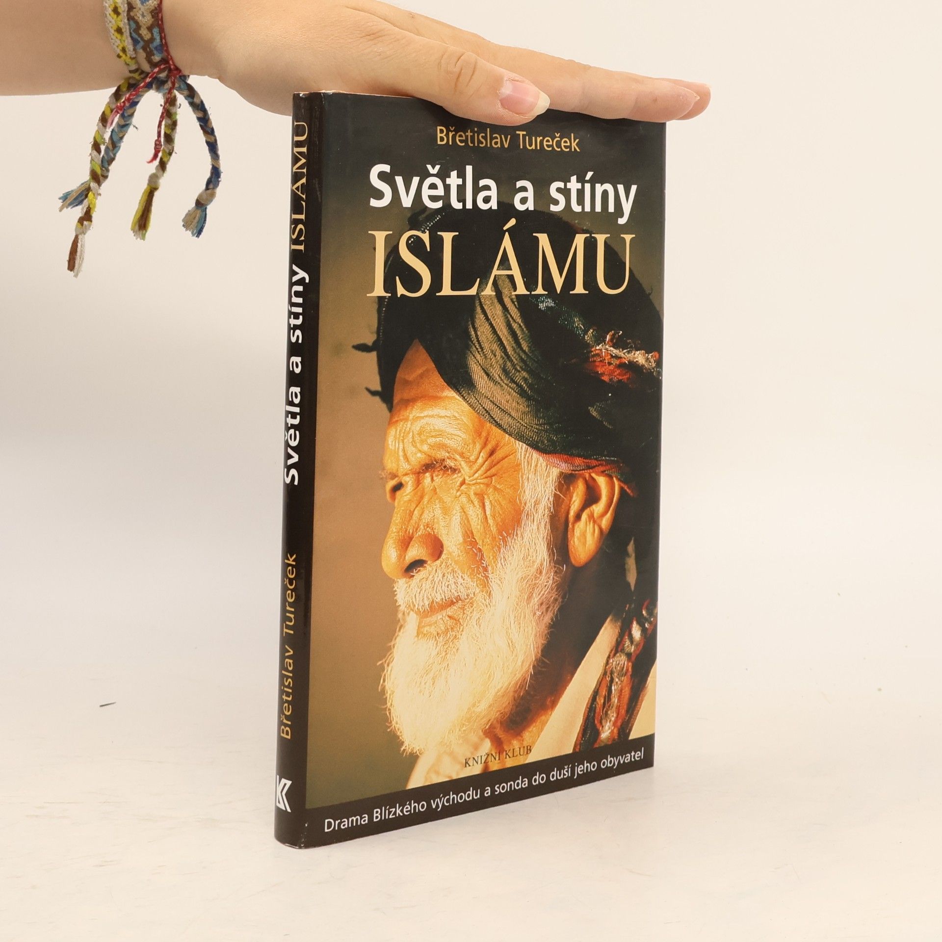 Břetislav Tureček Světla a stíny islámu