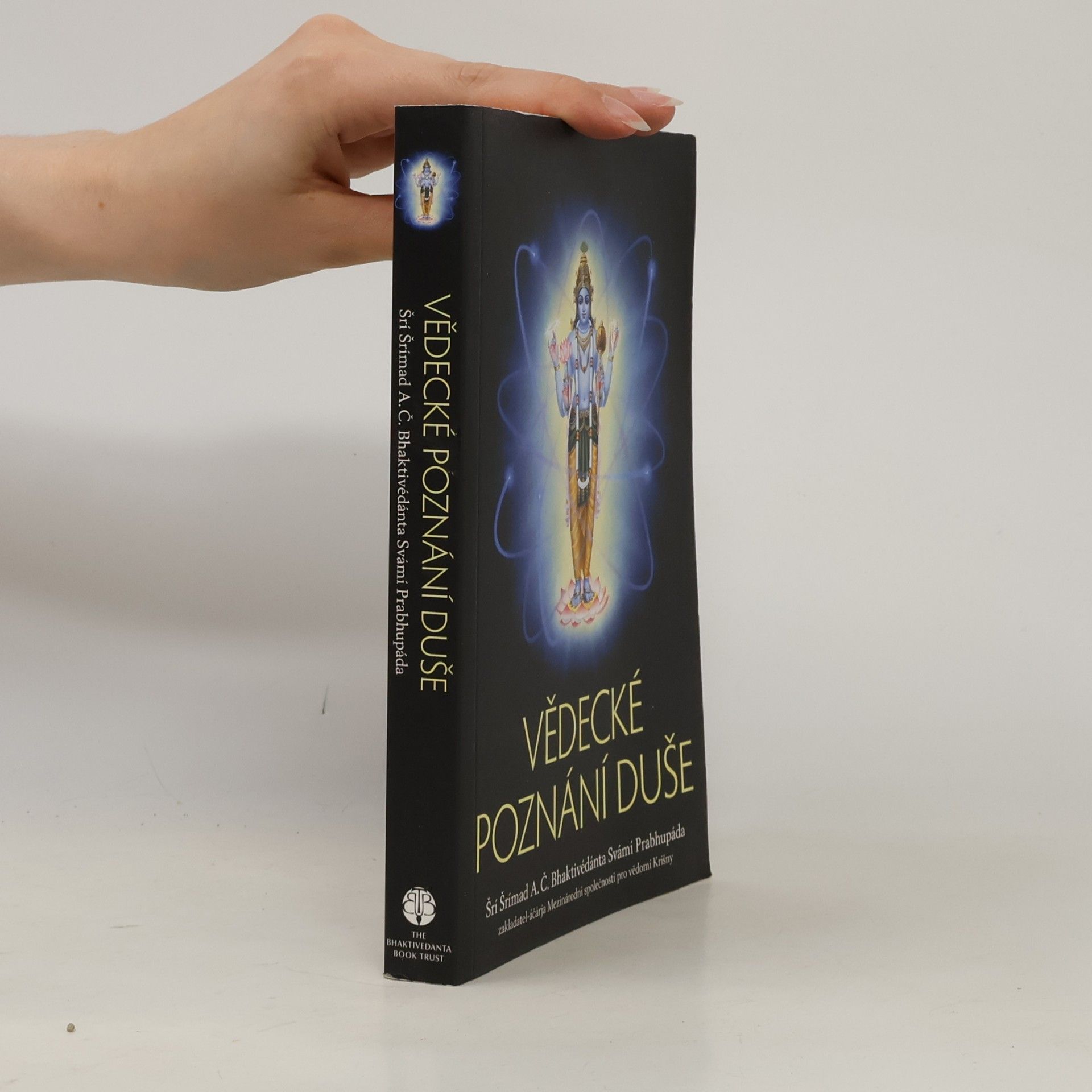 A. C. Bhaktivedanta Swami Prabhupada Vědecké poznání duše