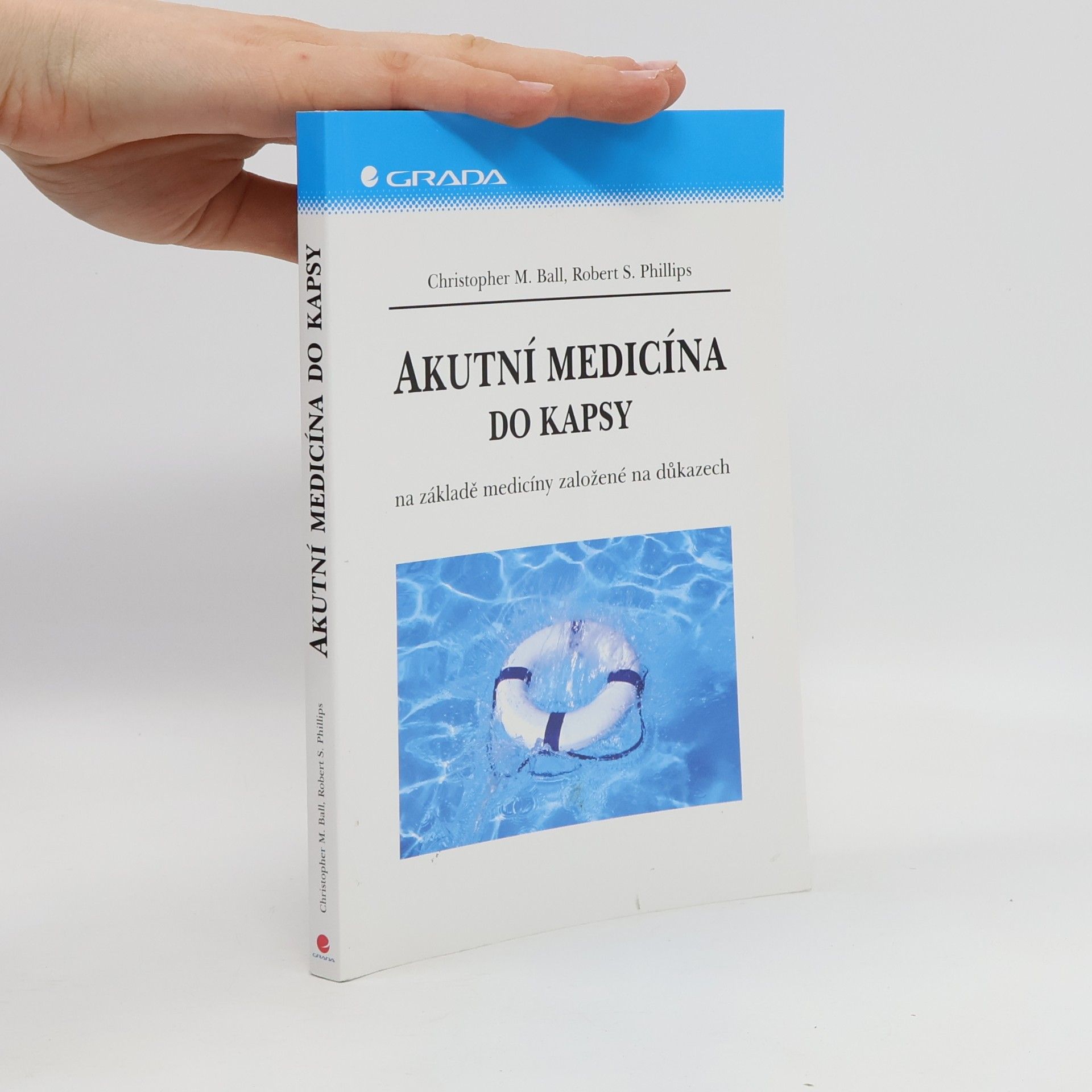 Robert S. Phillips Akutní medicína do kapsy: Na základě medicíny založené na důkazech