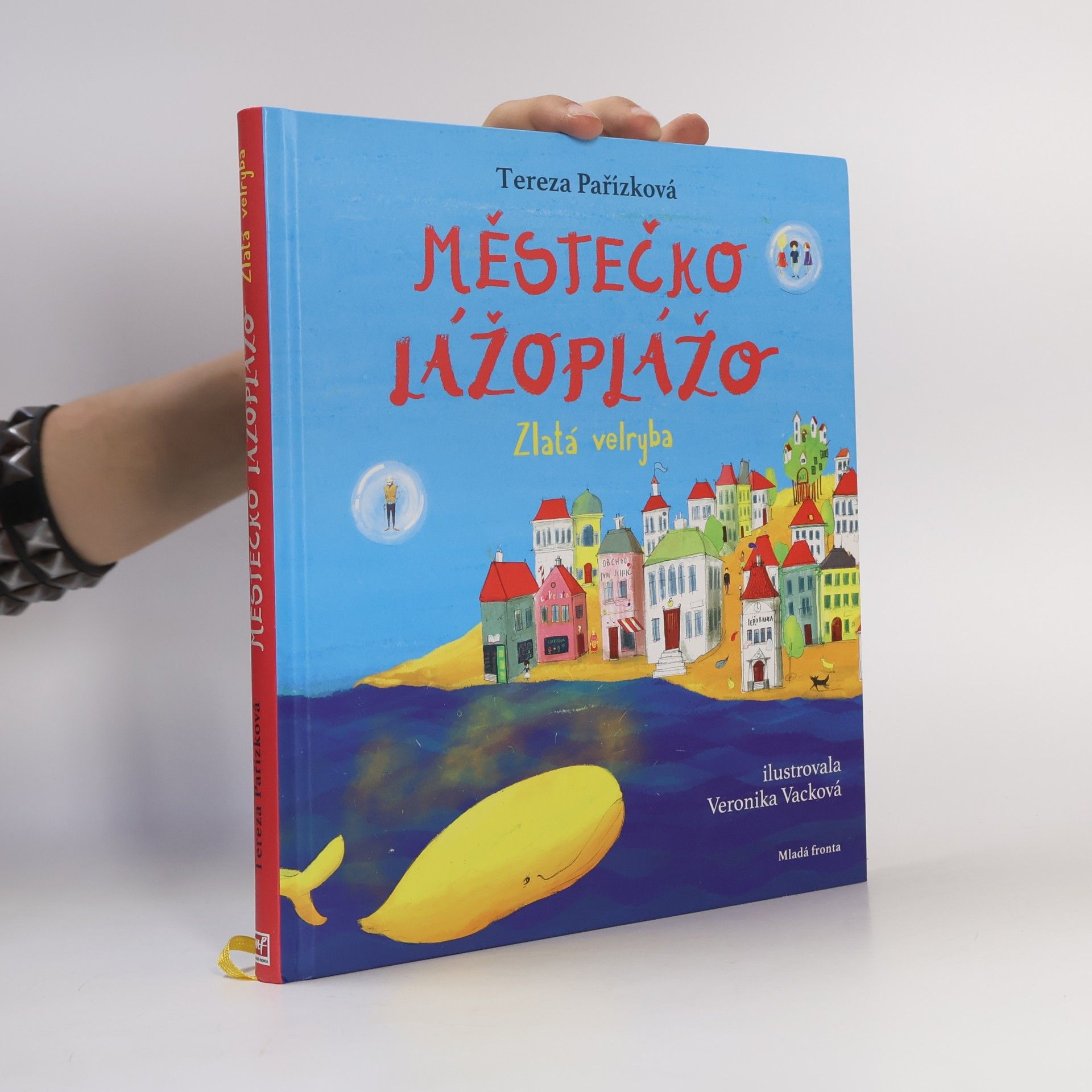 Veronika Vacková Městečko Lážoplážo. Zlatá velryba