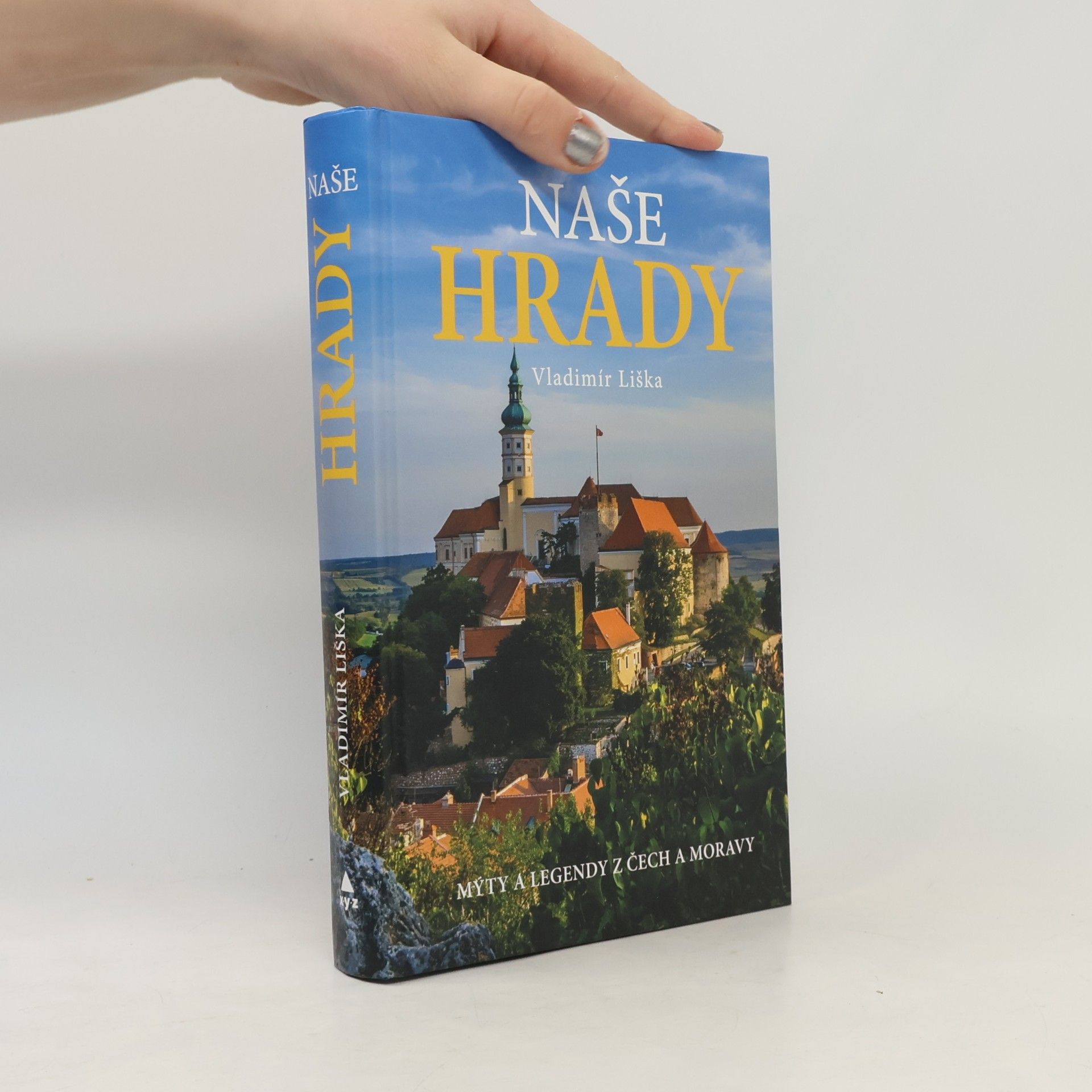 Vladimír Liška Naše hrady