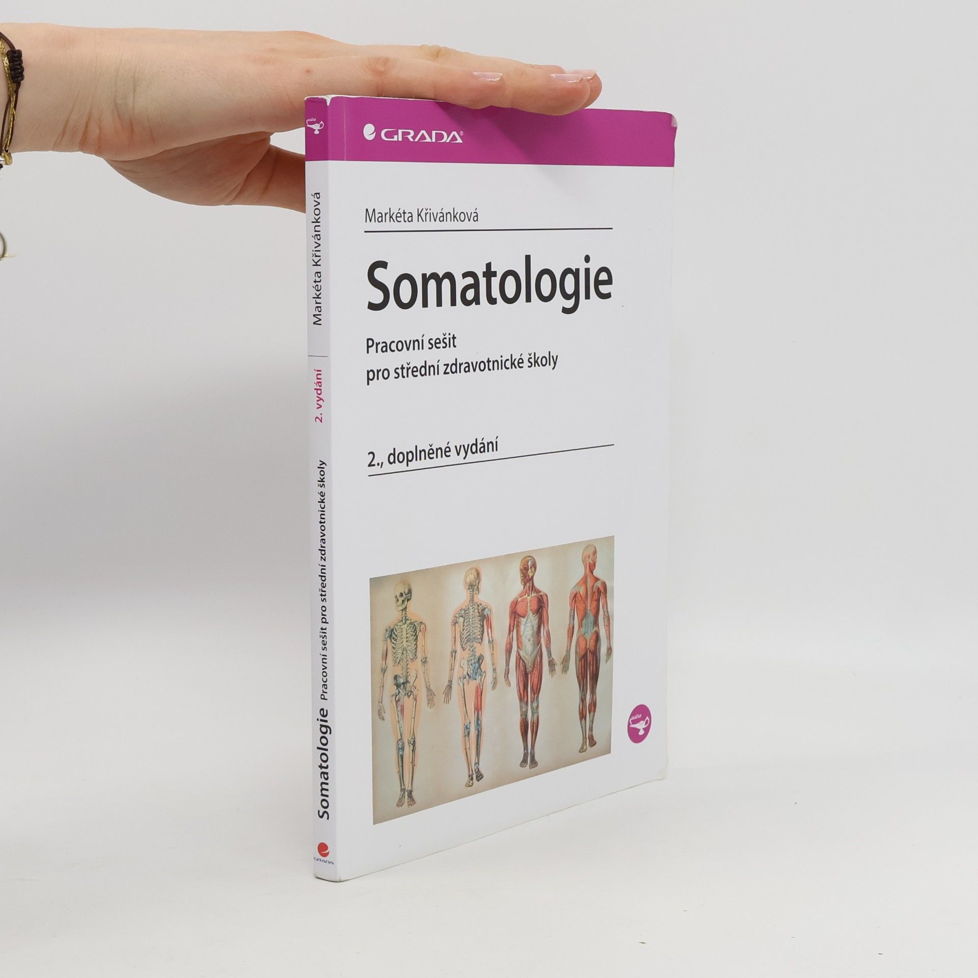Markéta Křivánková Somatologie - Pracovní sešit pro střední zdravotnické školy