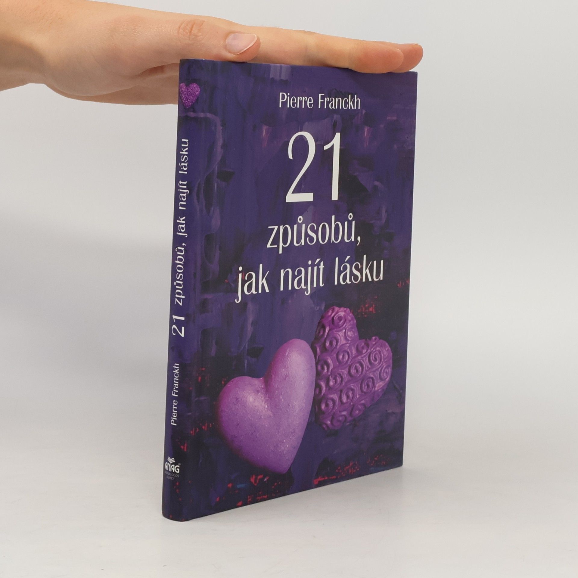 Pierre Franckh 21 způsobů, jak najít lásku