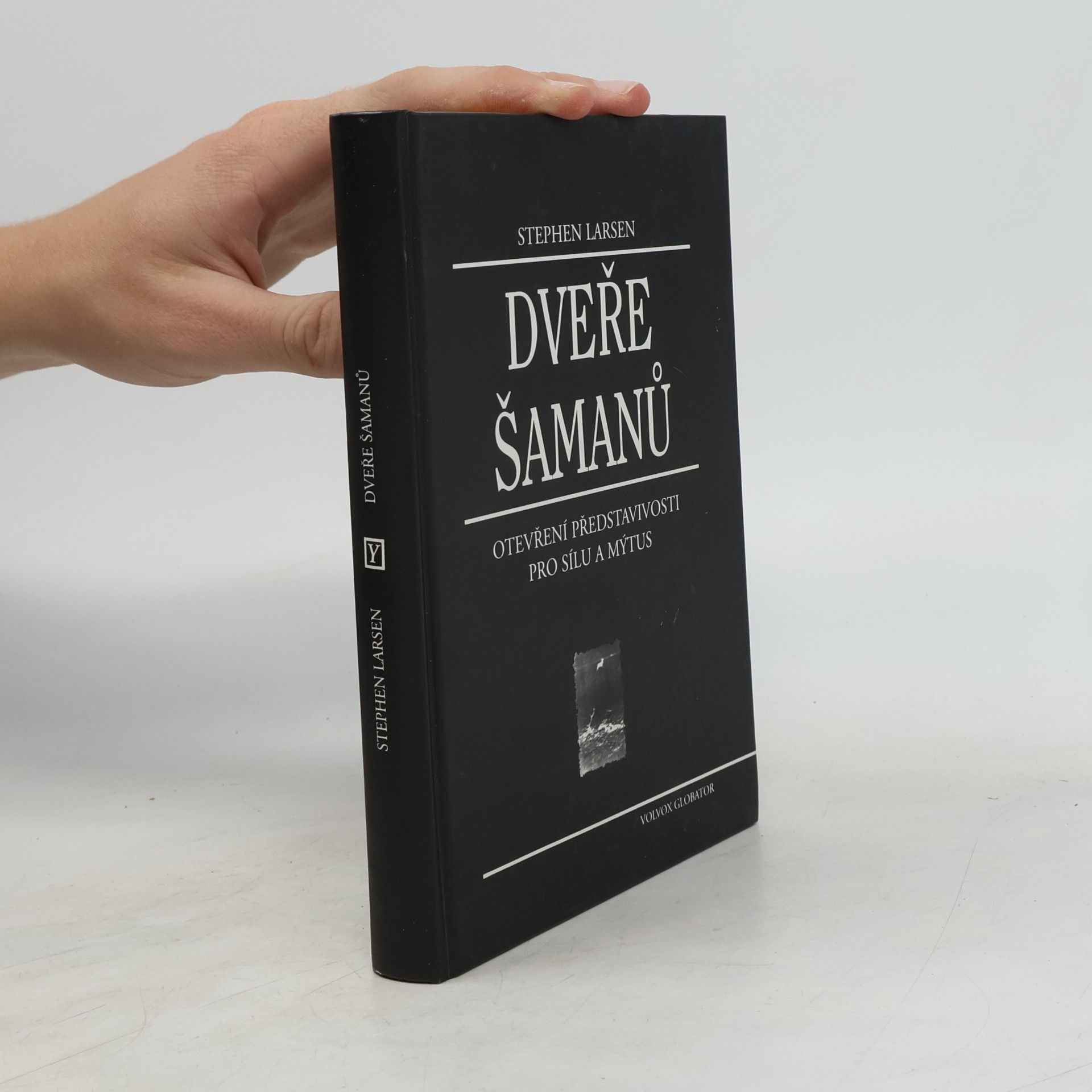 Dveře šamanů : otevření představivosti pro sílu a mýtus