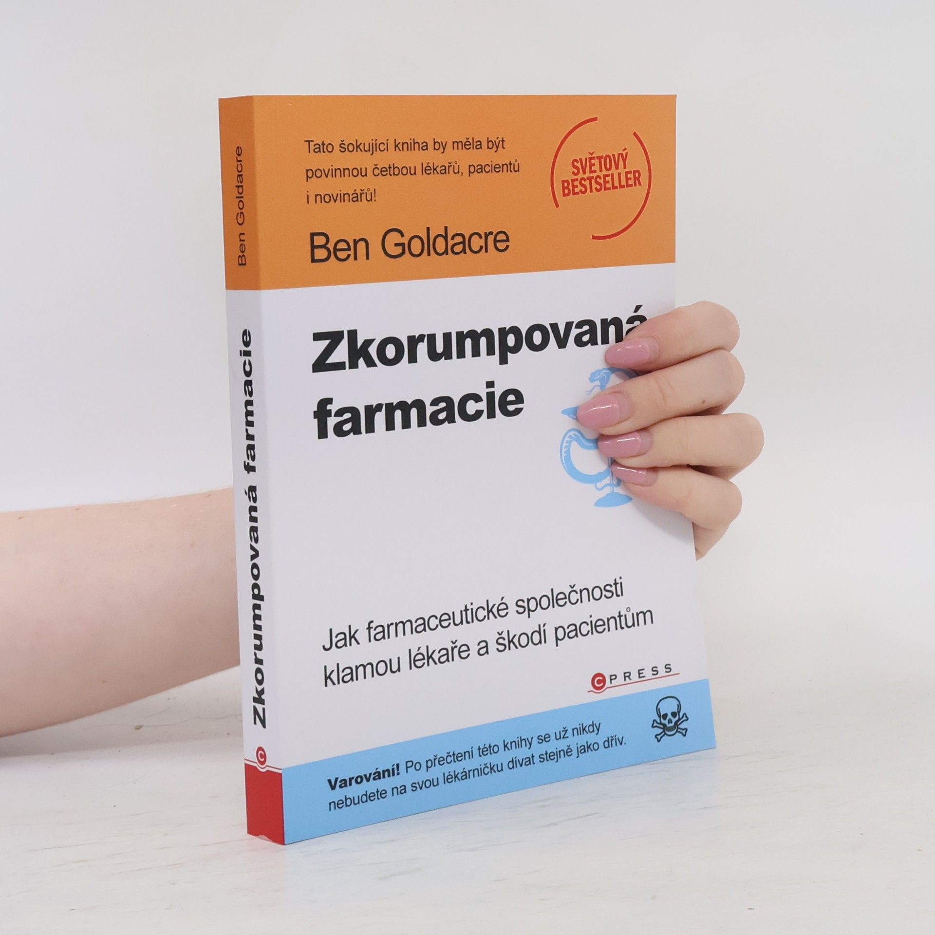Ben Goldacre Zkorumpovaná farmacie