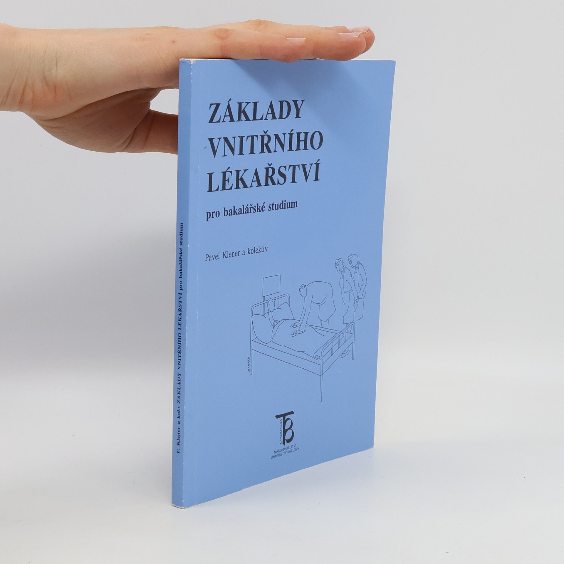 Pavel Klener Základy vnitřního lékářství pro bakalářské studium