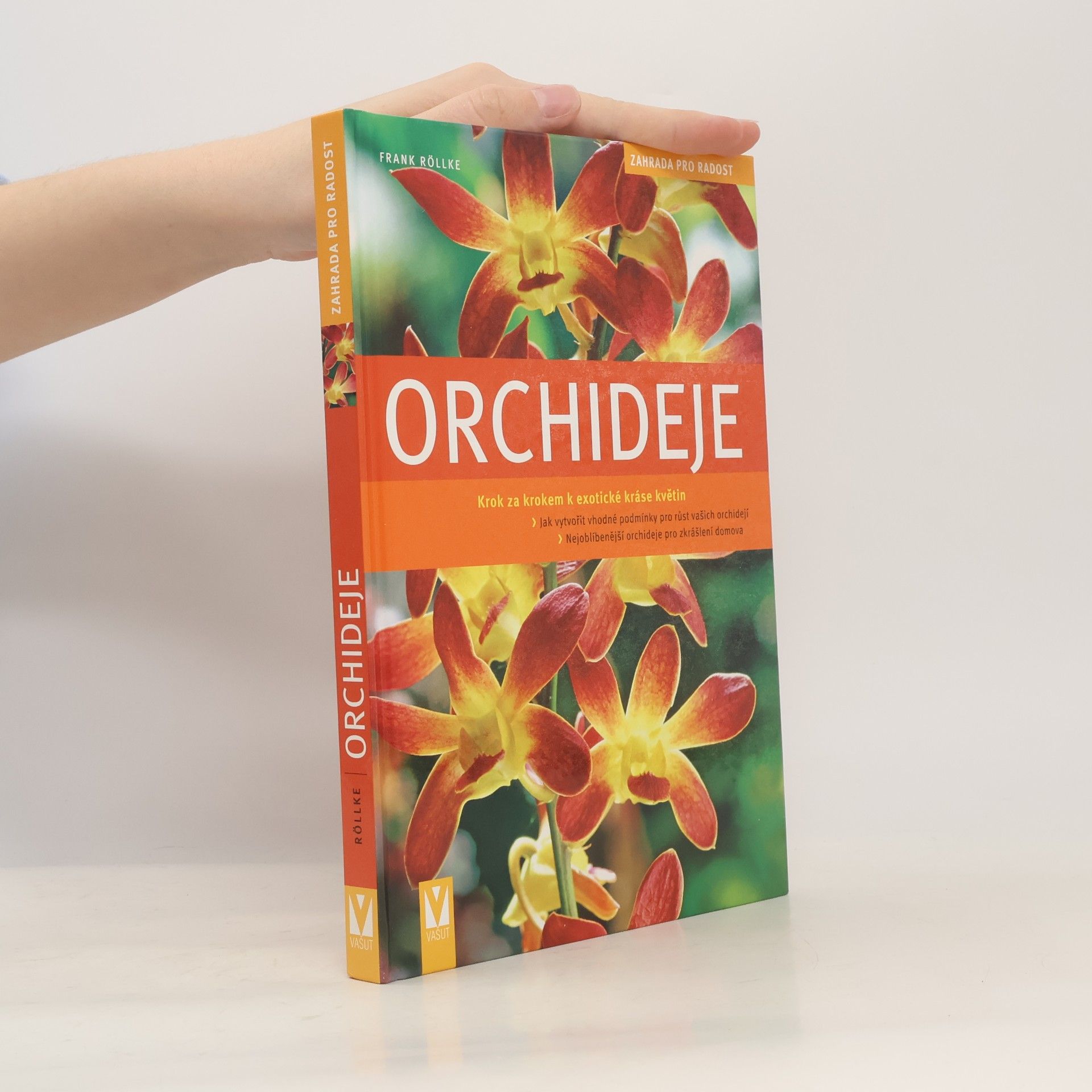 Frank Rolke Orchideje. Krok za krokem k exotické nádheře