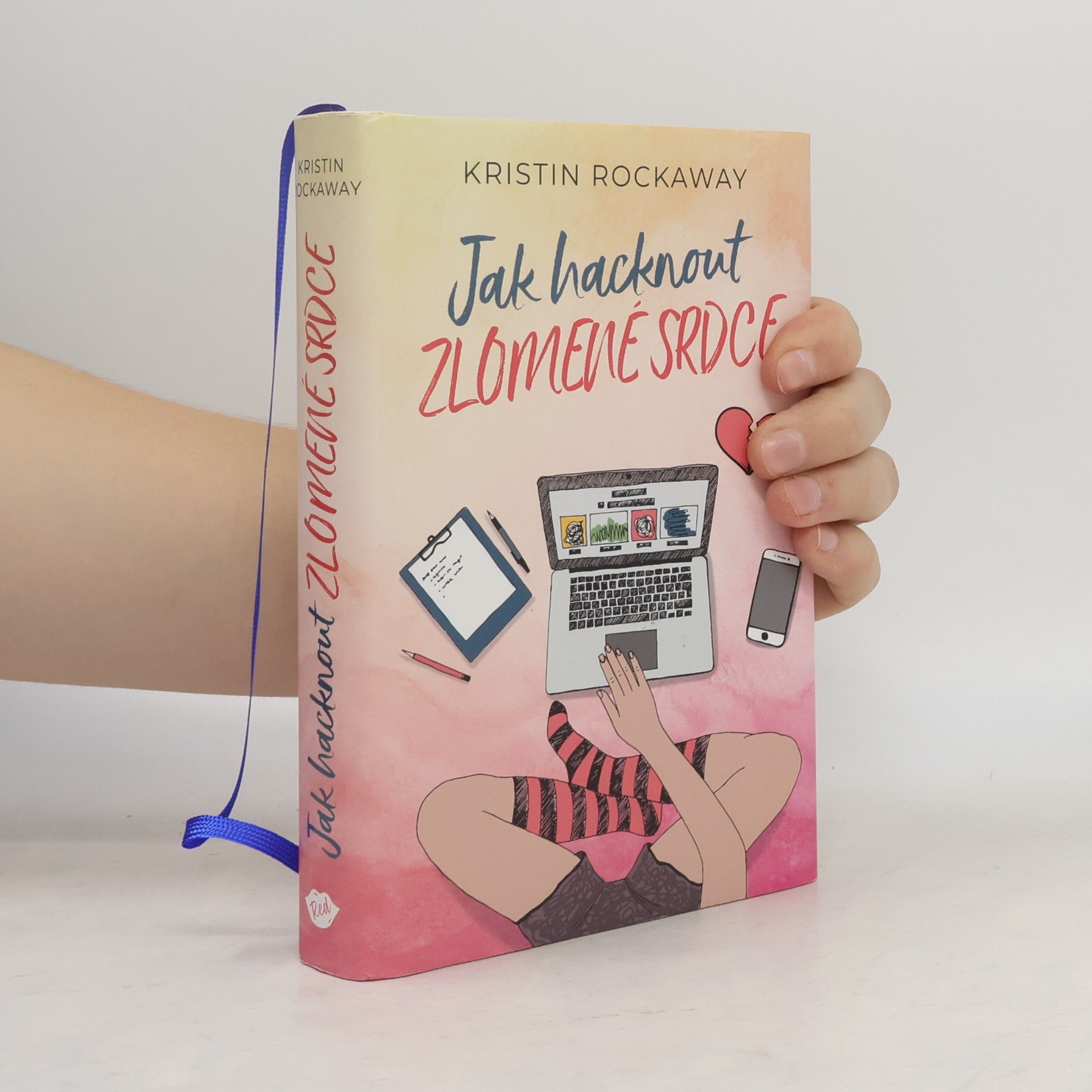 Kristin Rockaway Jak hacknout zlomené srdce