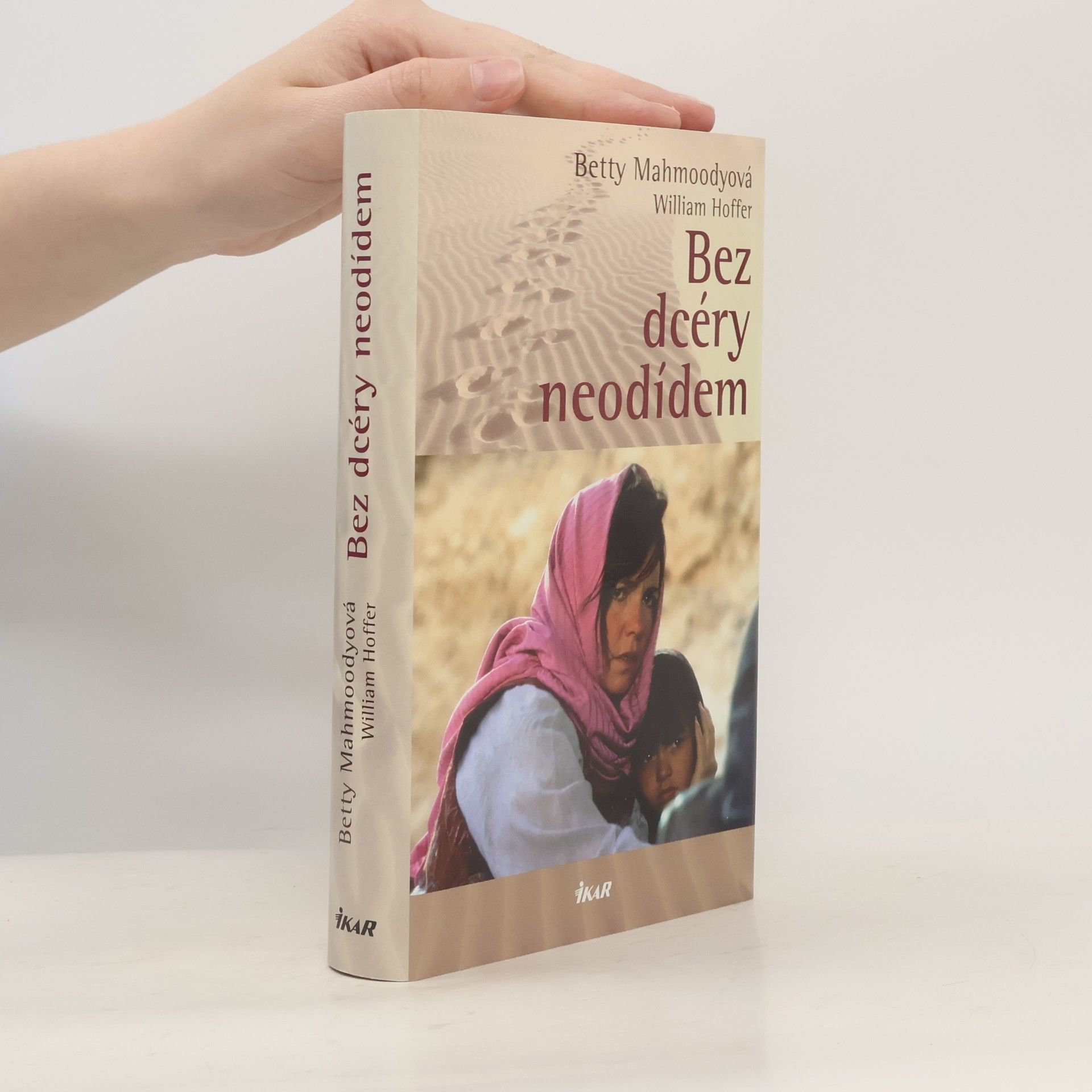 Betty Mahmoody Bez dcéry neodídem