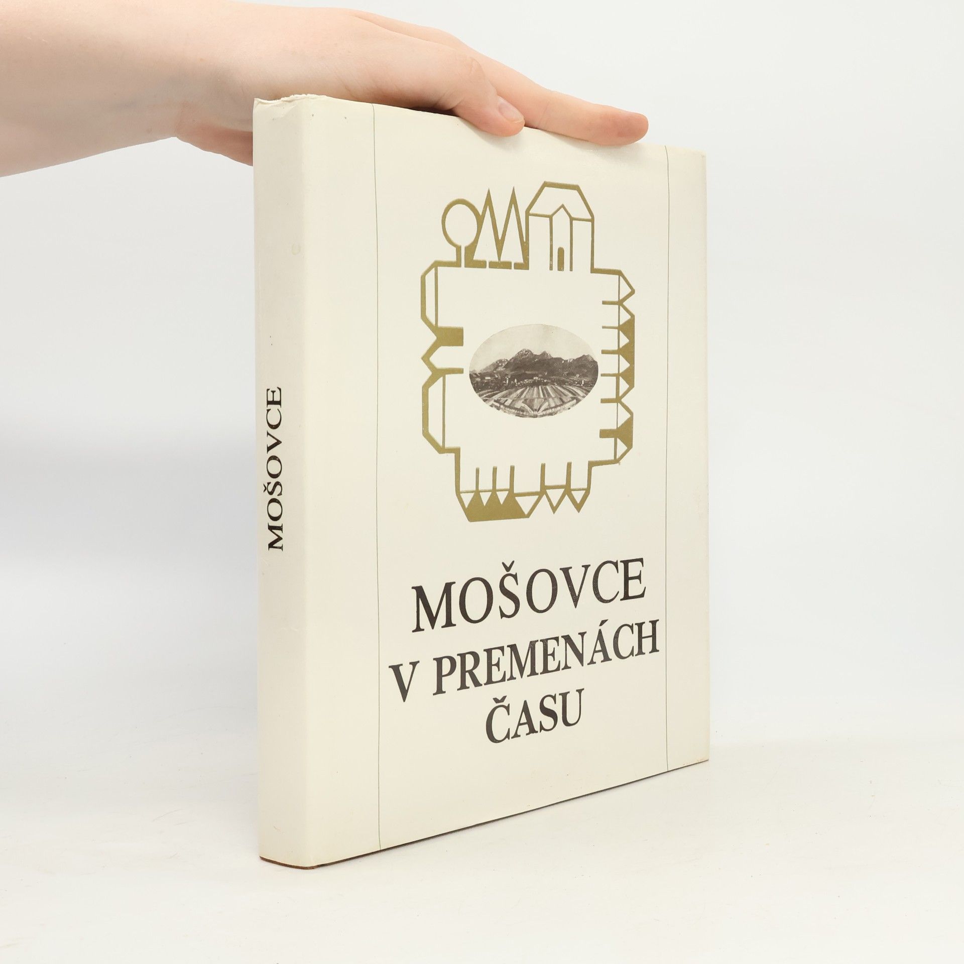 Collectif d'auteurs Mošovce v premenách času