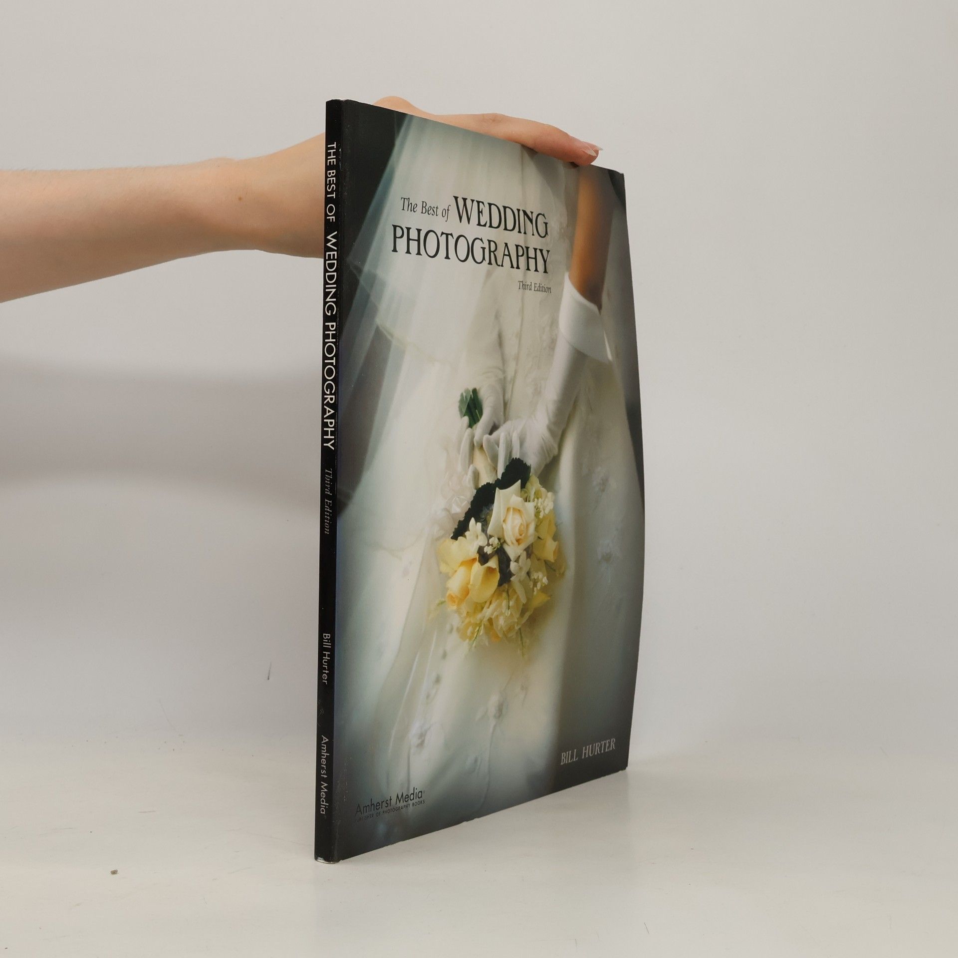 Bill Hurter The Best of Wedding Photography - Third Edition