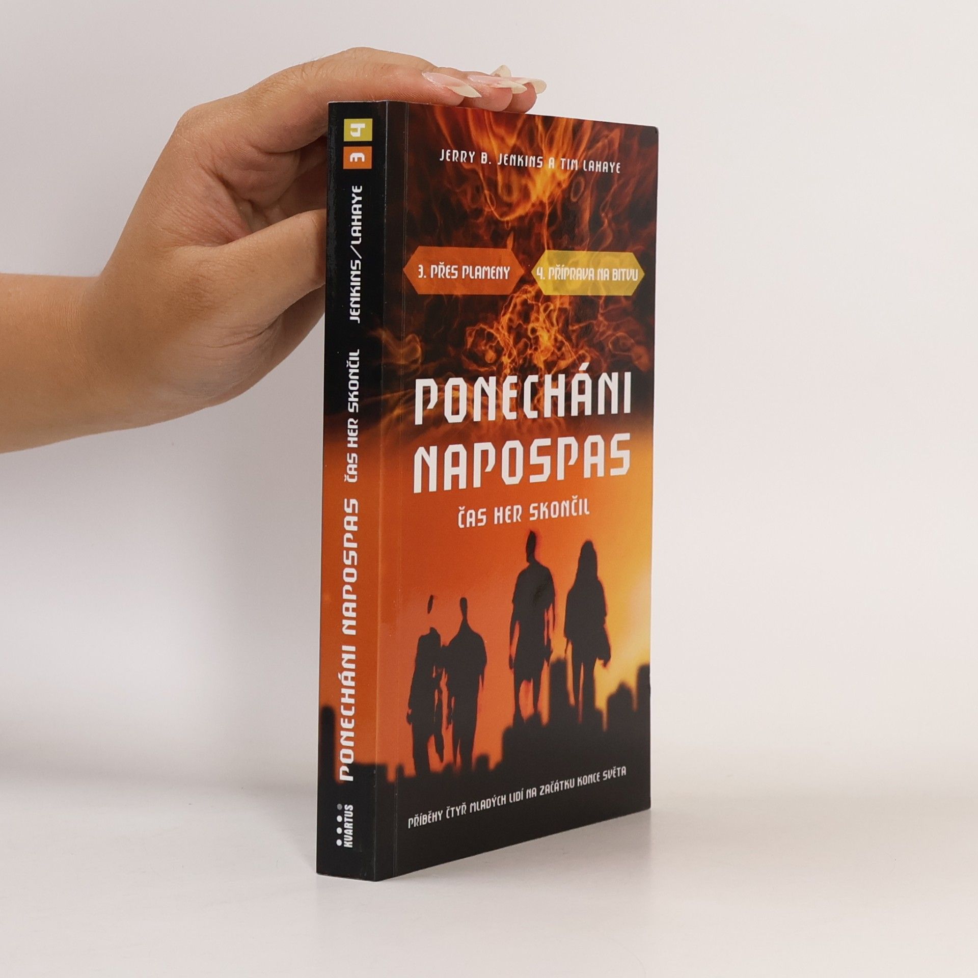 Tim LaHaye Ponecháni napospas : čas her skončil 3.-4.