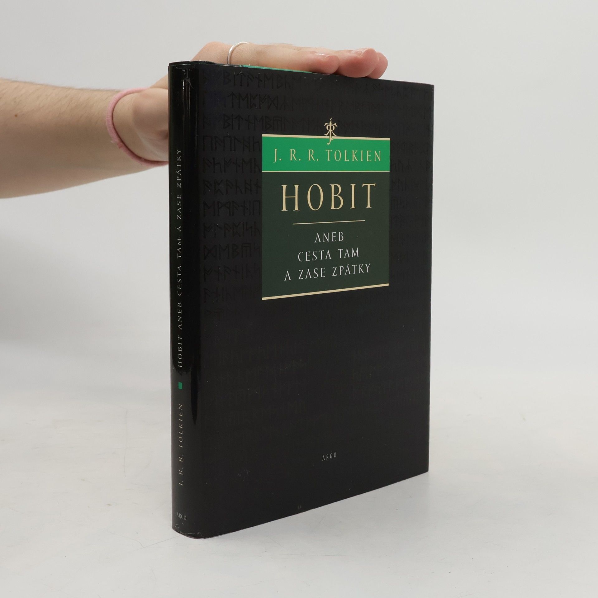 John Ronald Reuel Tolkien Hobit, aneb, Cesta tam a zase zpátky
