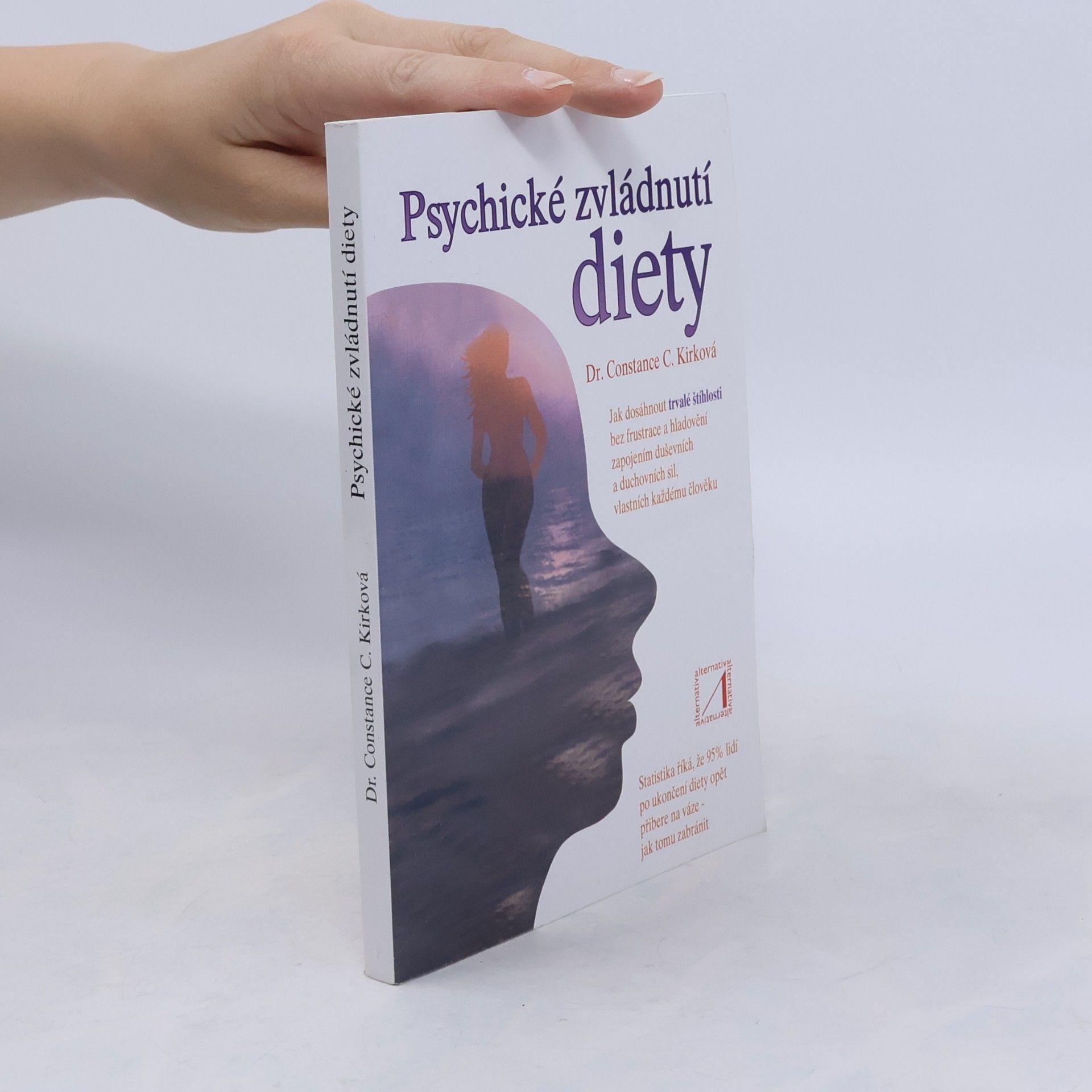 Constance C. Kirk Psychické zvládnutí diety
