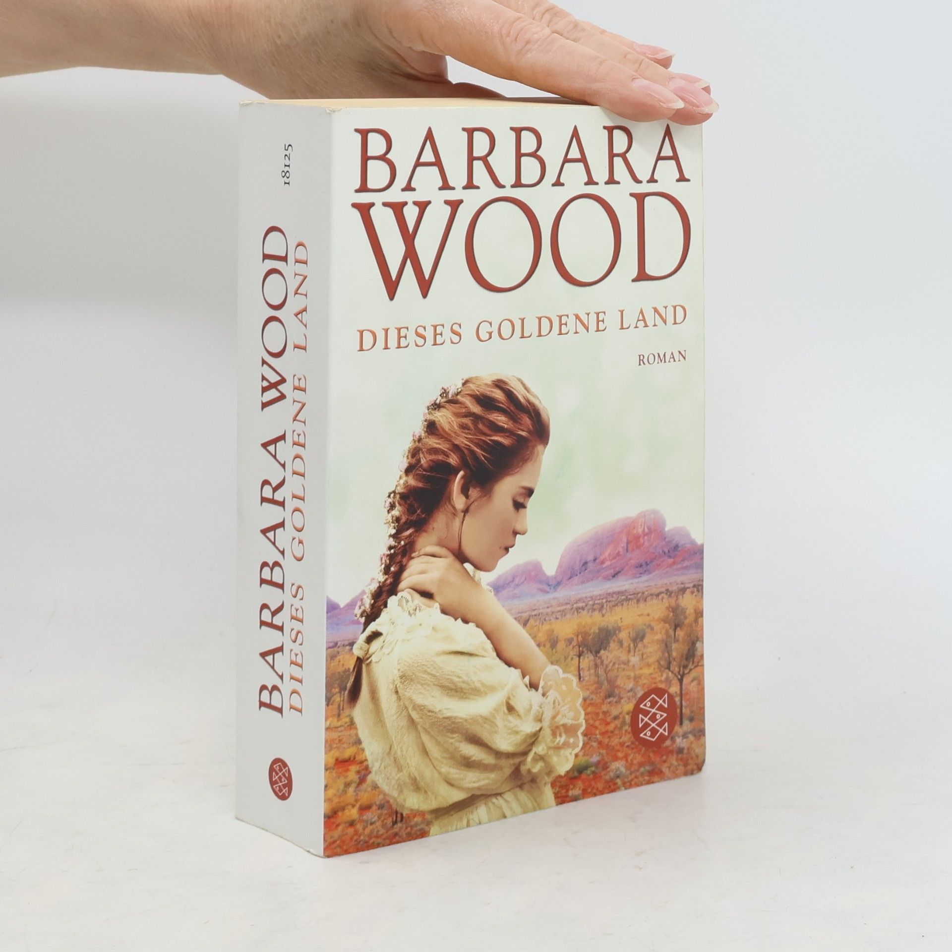 Barbara Wood Dieses goldene Land