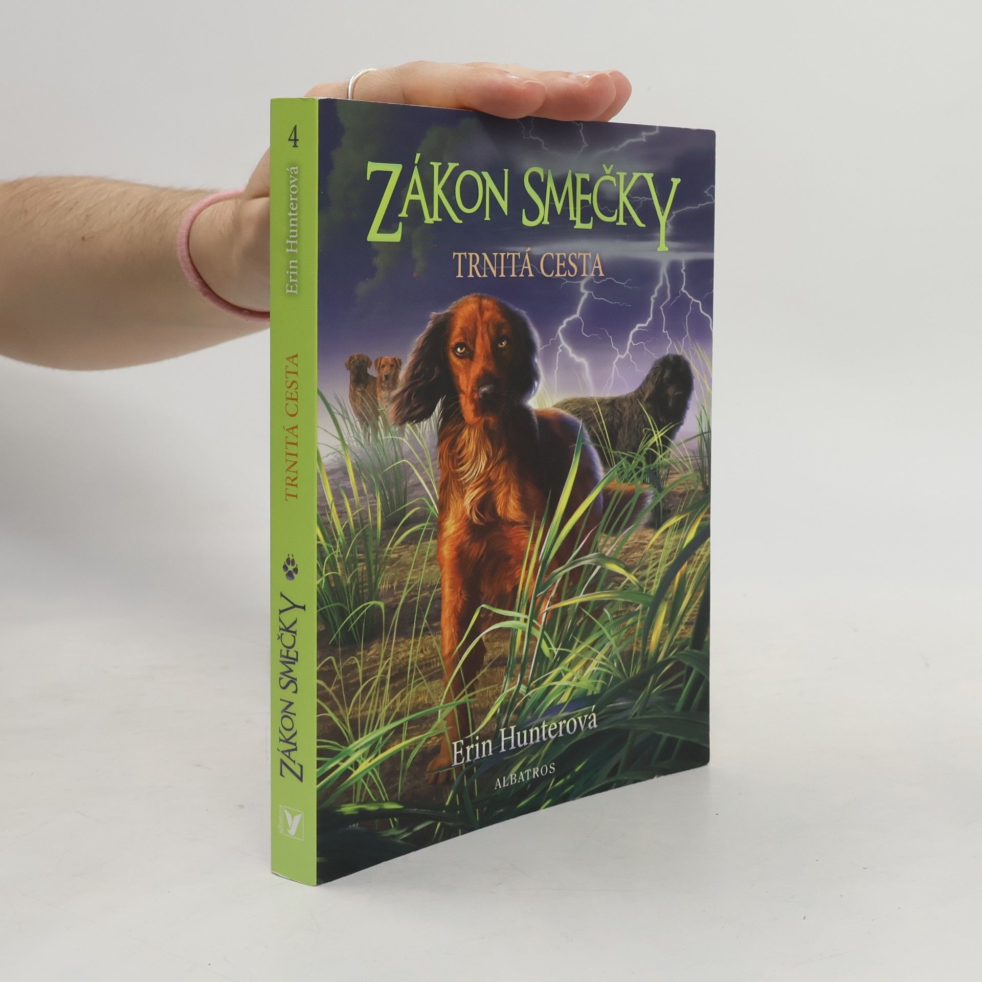 Erin Hunter Zákon smečky. Trnitá cesta