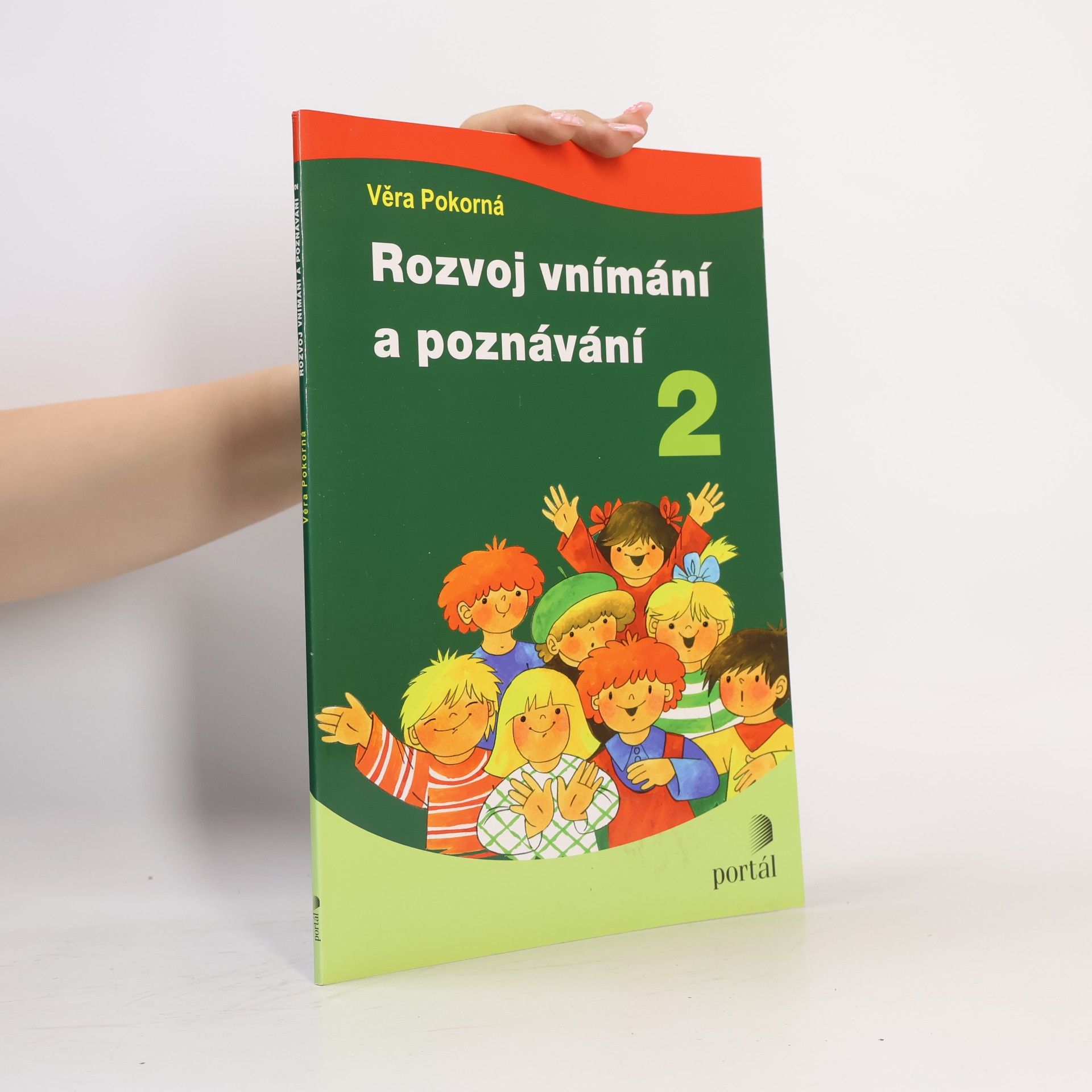 Věra Pokorná Rozvoj vnímání a poznávání 2